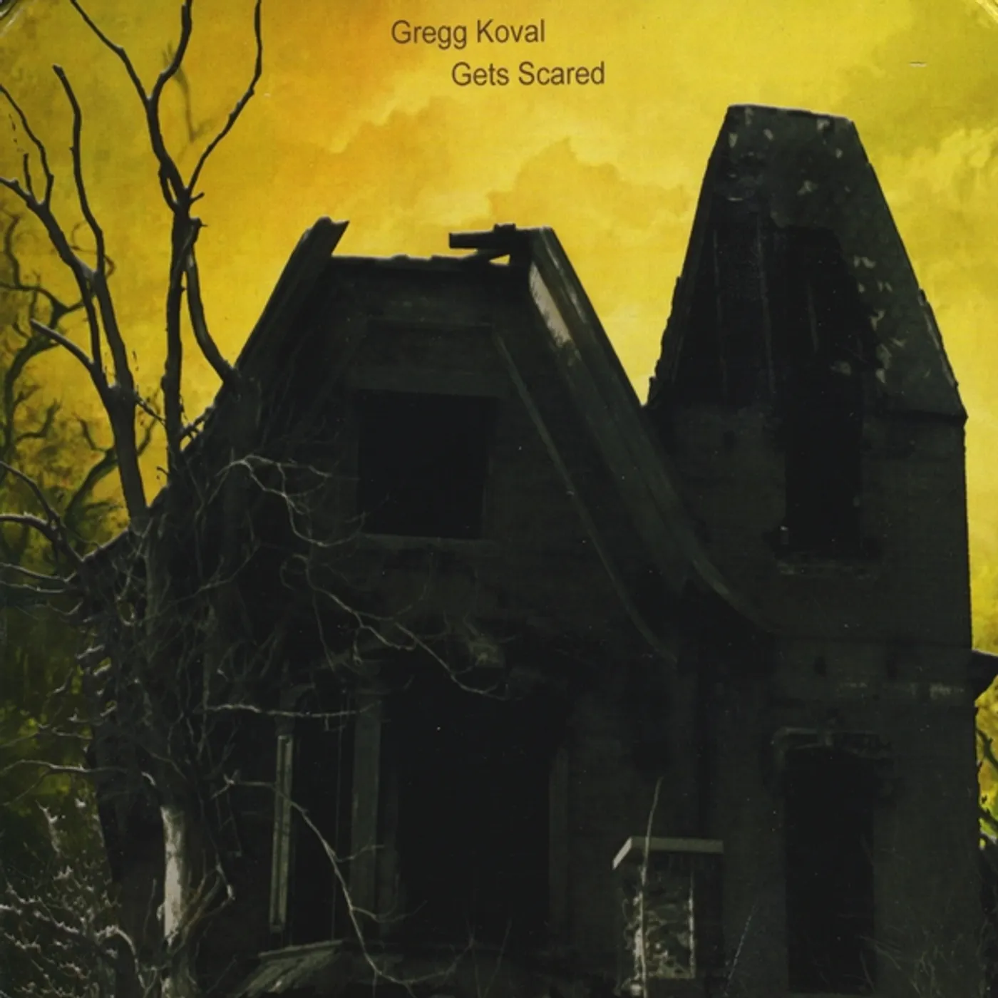 Gregg Koval GETS SCARED CD