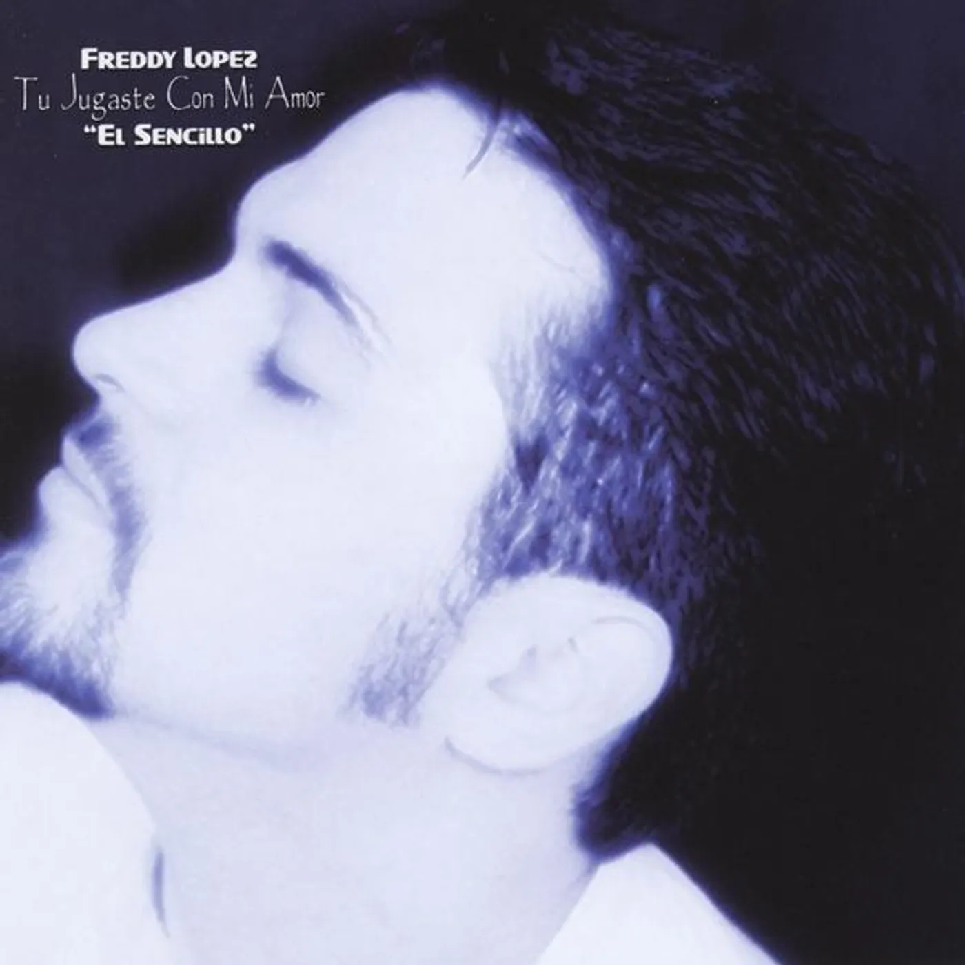Freddy Lopez TU JUGASTE CON MI AMOR (EL SENCILLO) CD