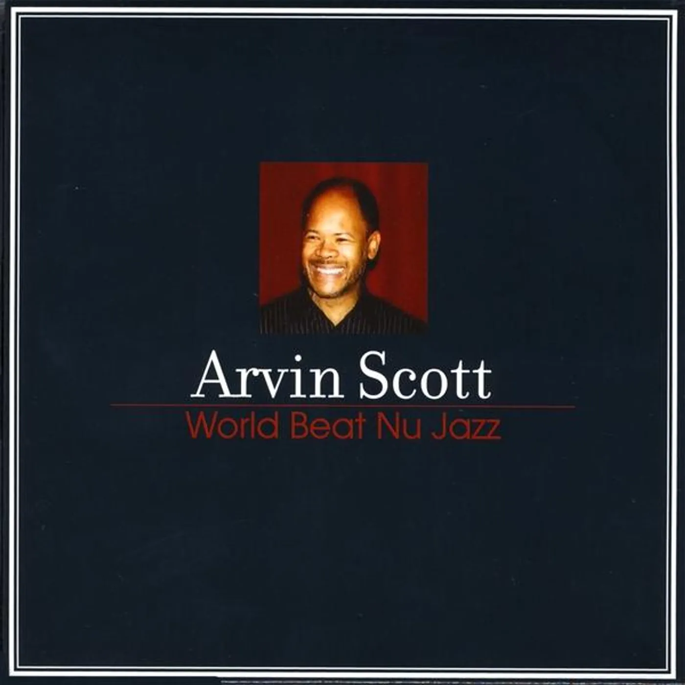 Arvin Scott WORLD BEAT NU JAZZ CD