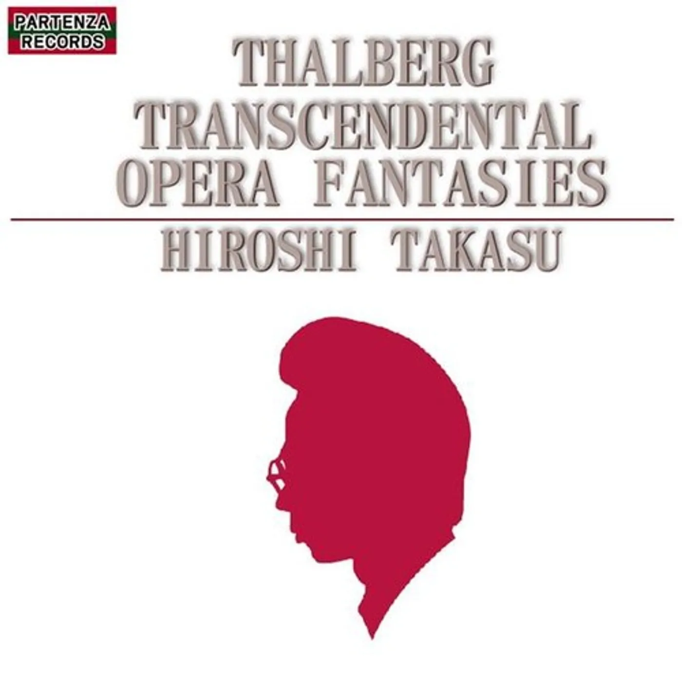Hiroshi Takasu THALBERG TRANSCENDENTAL OPERA FANTASIES CD