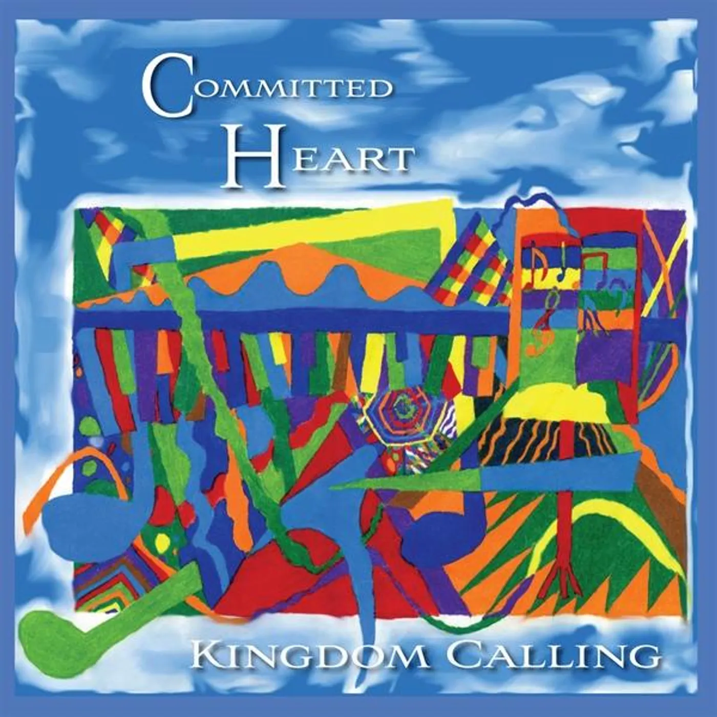 Committed Heart KINGDOM CALLING CD