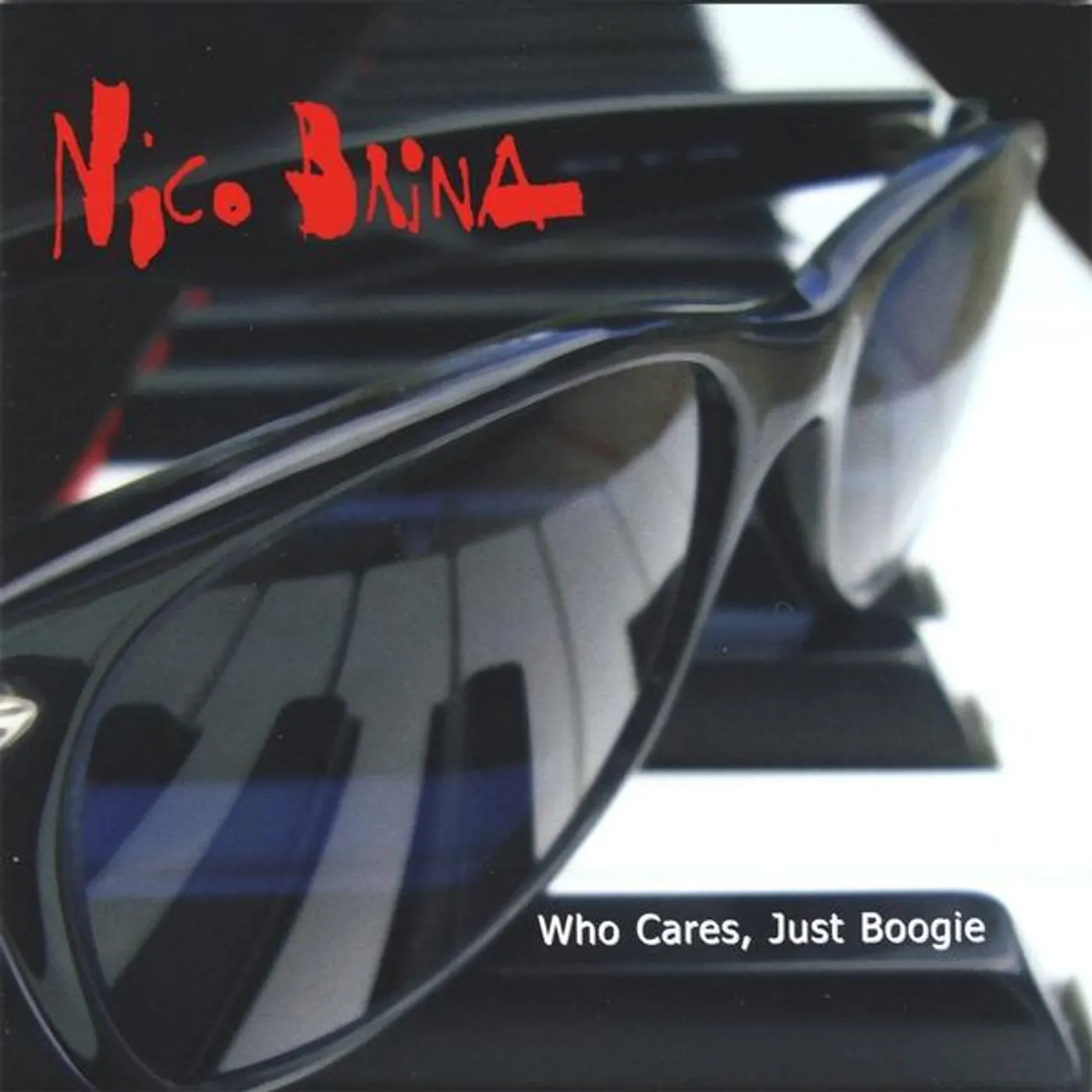 Nico Brina WHO CARES JUST BOOGIE CD