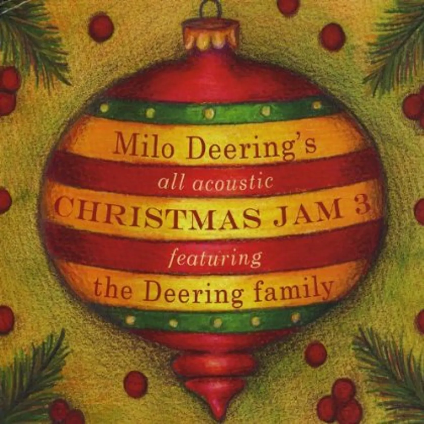 MILO DEERING'S ALL ACOUSTIC CHRISTMAS JAM 3 CD