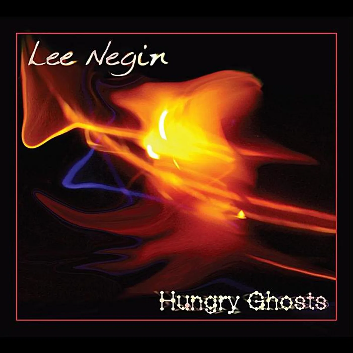Lee Negin HUNGRY GHOSTS CD