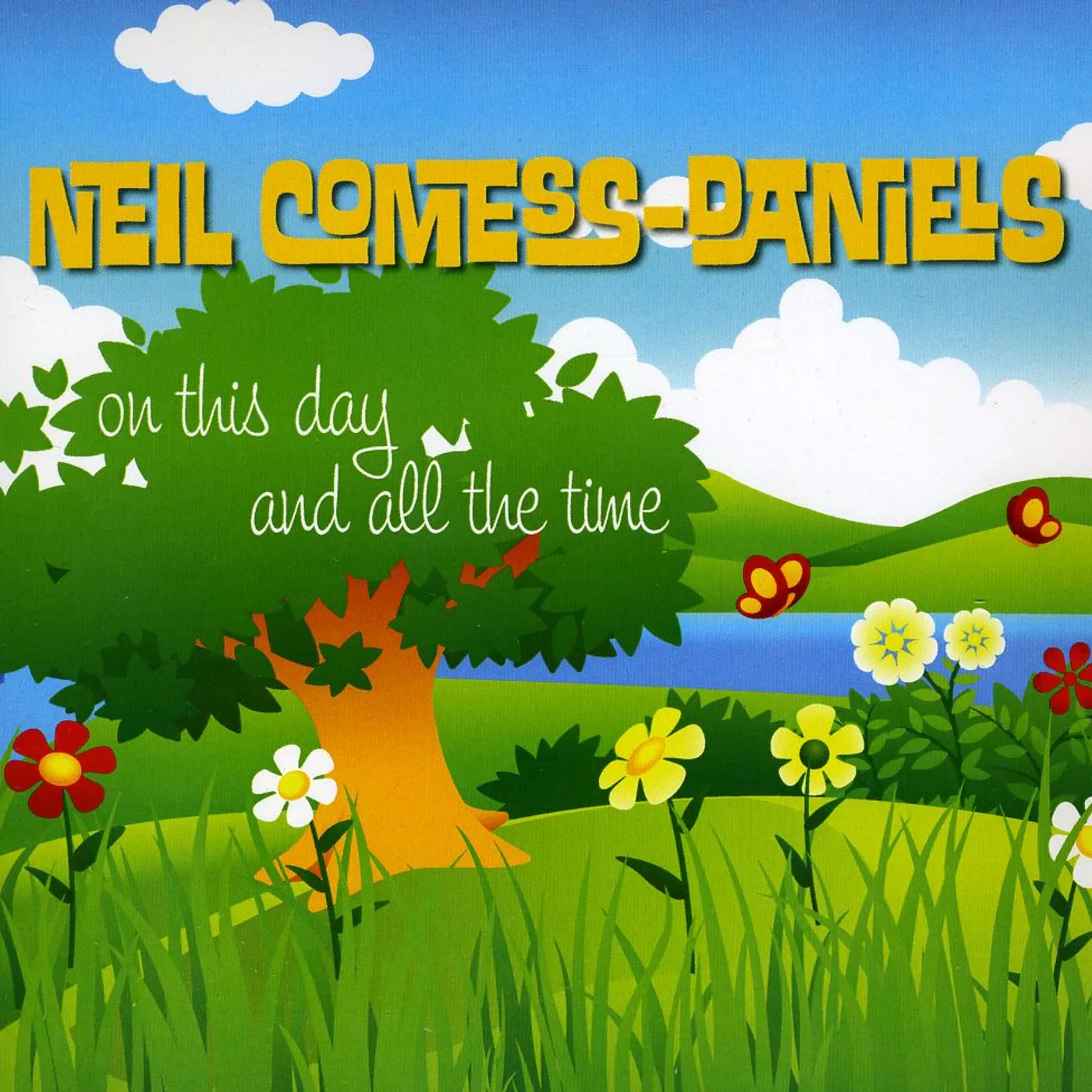 Neil Comess-Daniels ON THIS DAY & ALL THE TIME CD