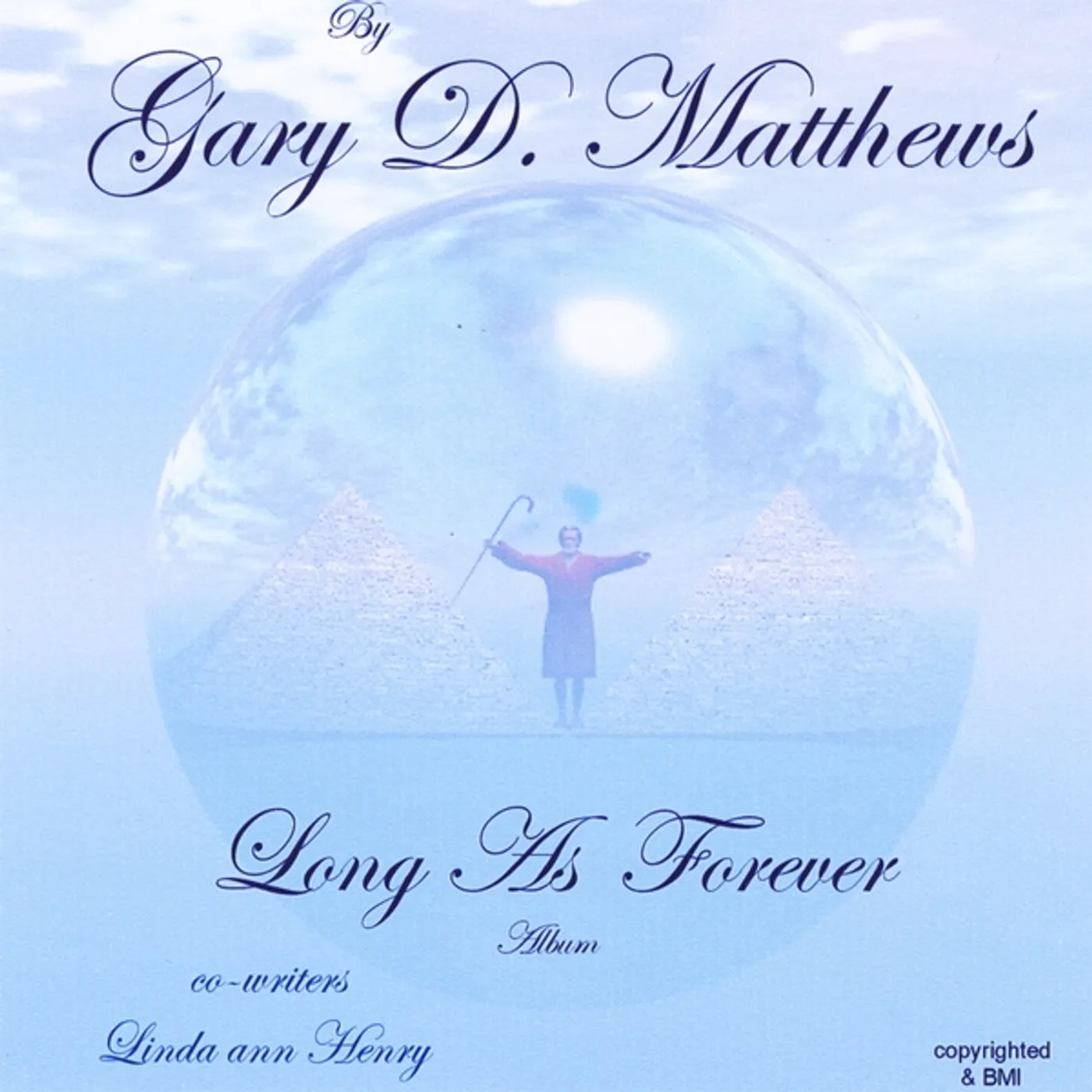 Gary D. Matthews LONG AS FOREVER CD