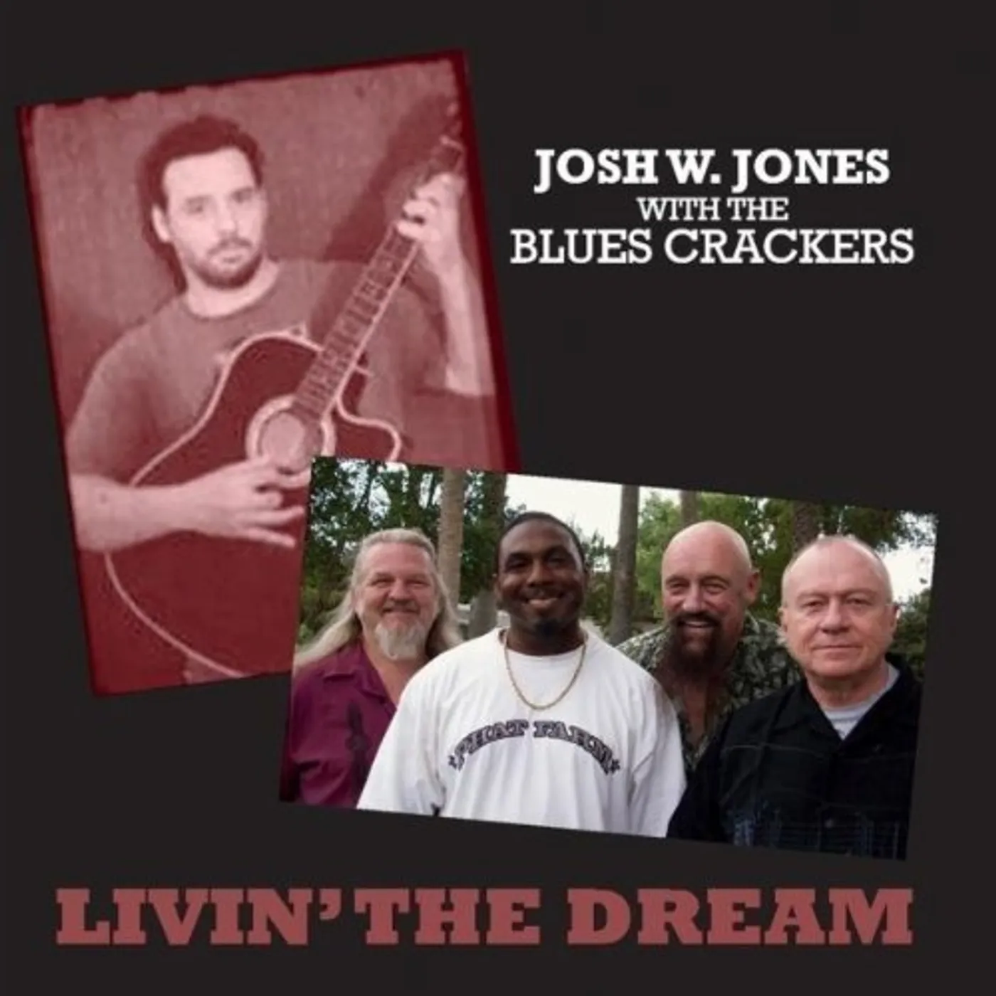 Josh W. Jones LIVIN' THE DREAM CD