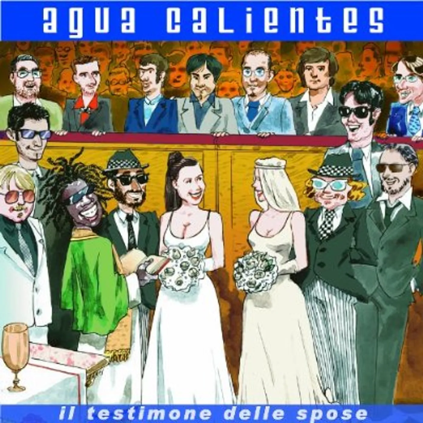 Agua Calientes IL TESTIMONE DELLE SPOSE CD