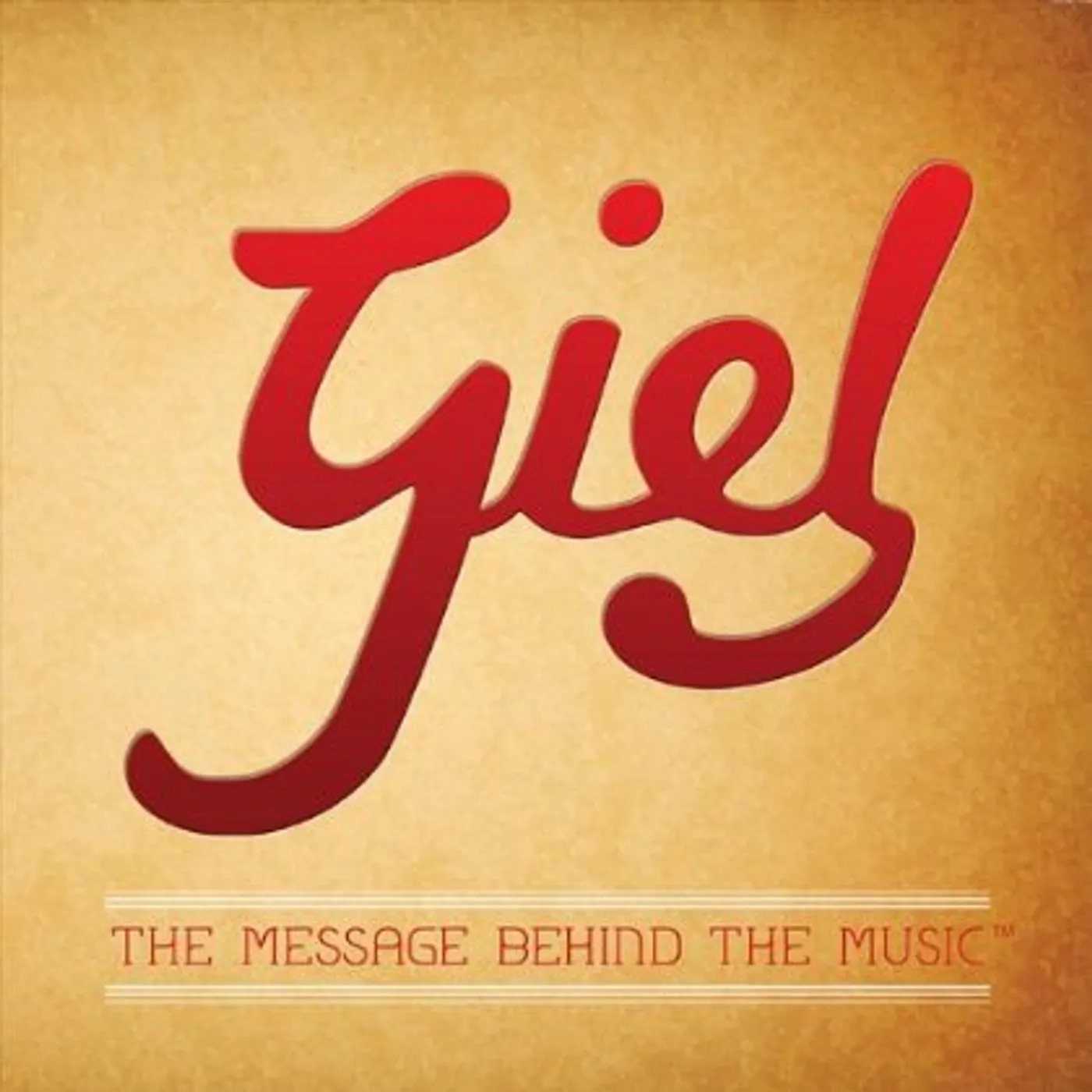GIEL: THE MESSAGE BEHIND THE MUSIC CD