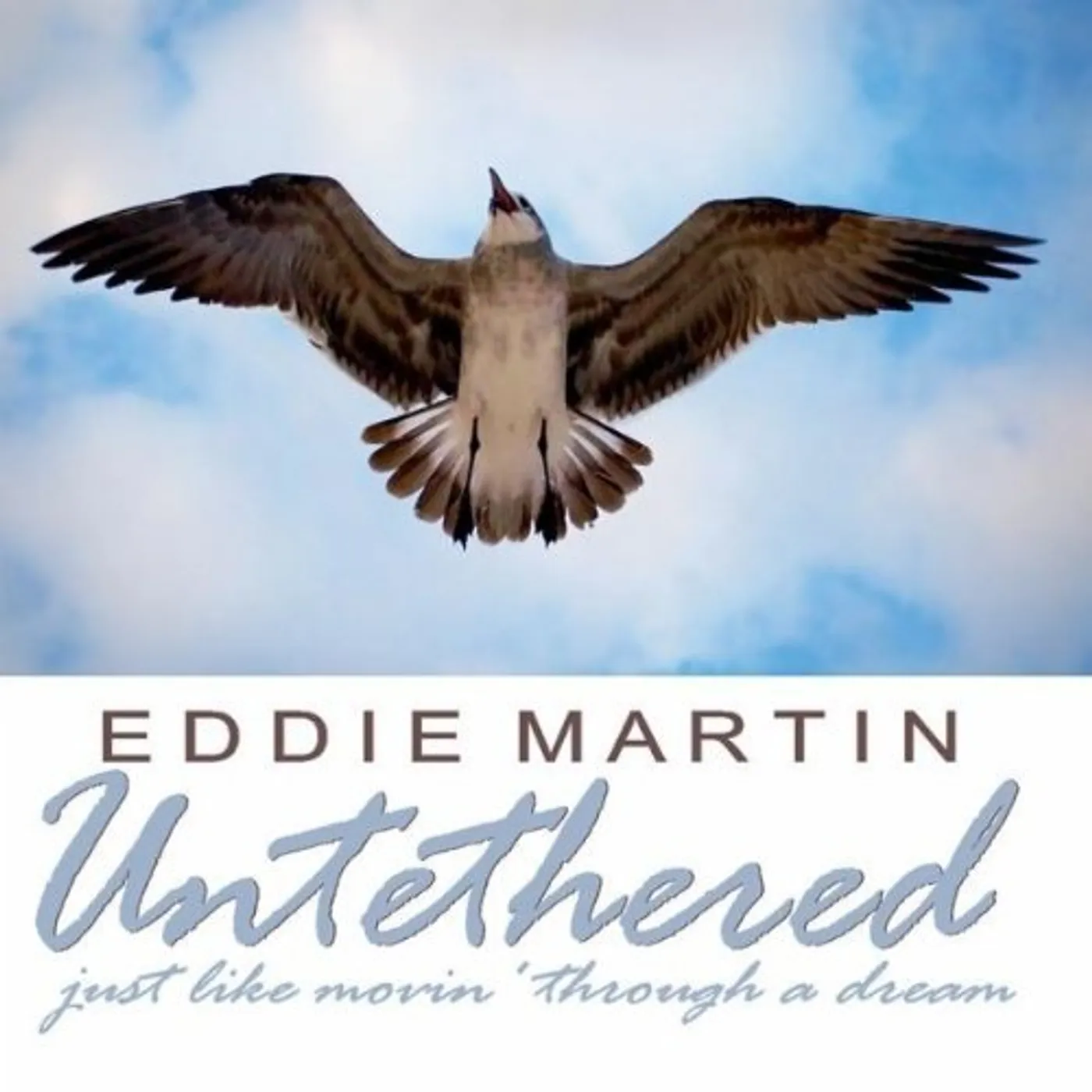 Eddie Martin UNTETHERED CD