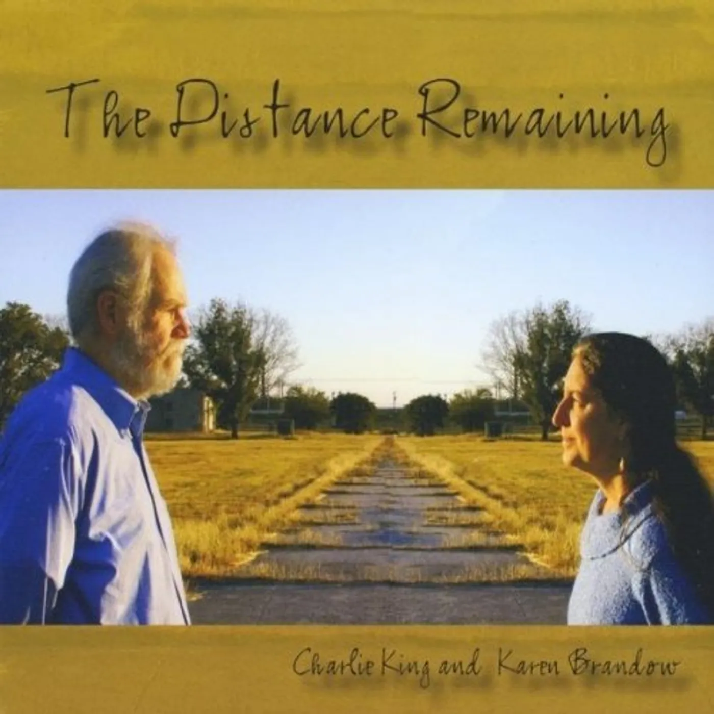 Charlie King & Karen Brandow DISTANCE REMAINING CD