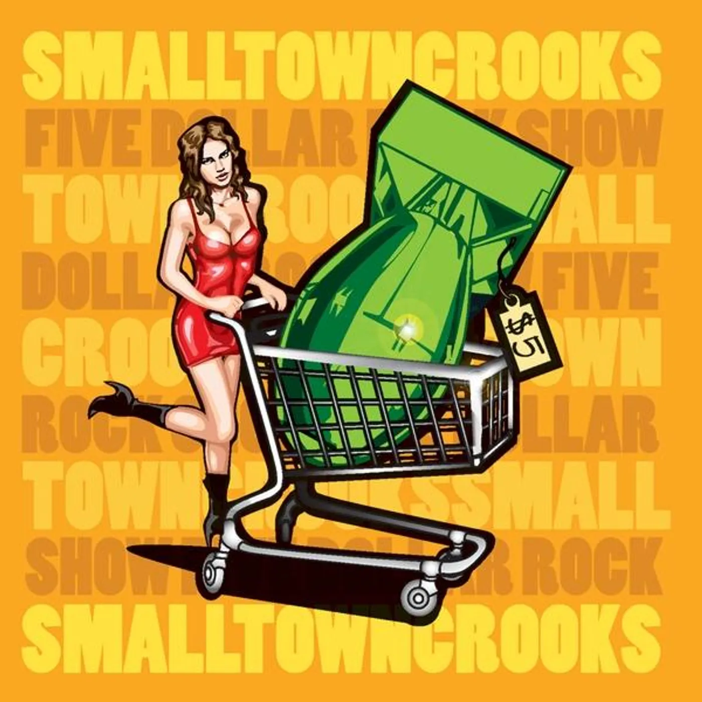 Small Town Crooks FIVE DOLLAR ROCK SHOW CD