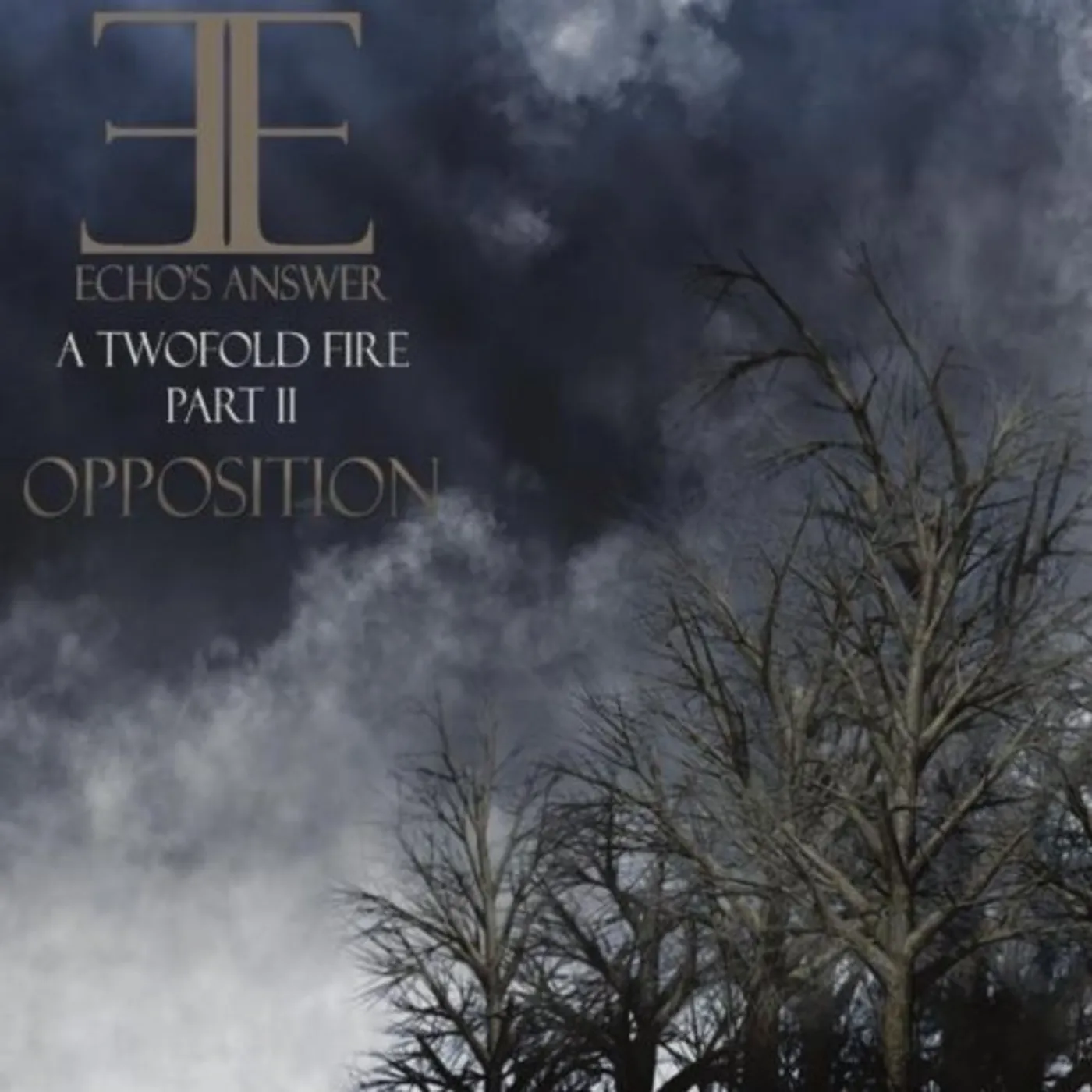 Echo's Answer TWO FOLD FIRE-PT. 2 OPPOSITION CD
