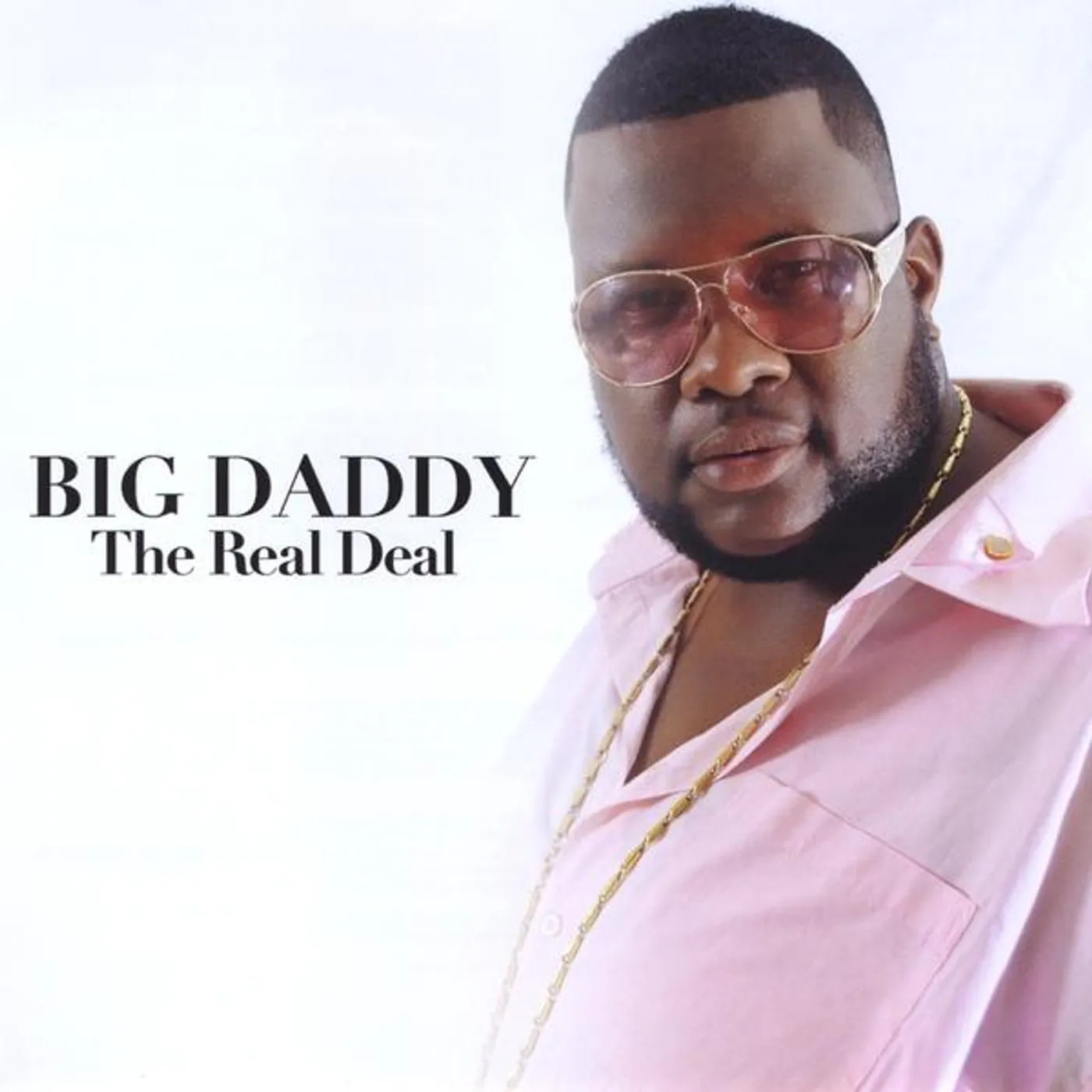 BigDaddy REAL DEAL CD