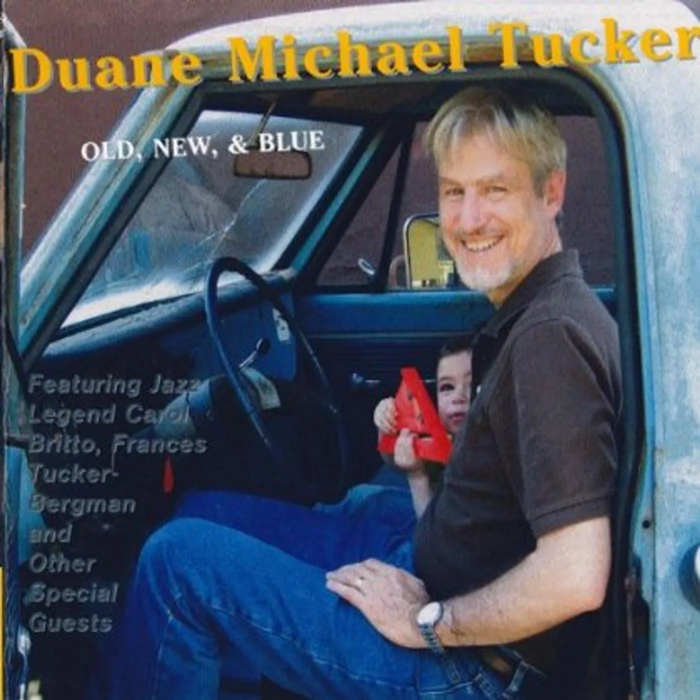 Duane Michael Tucker OLD NEW & BLUE CD