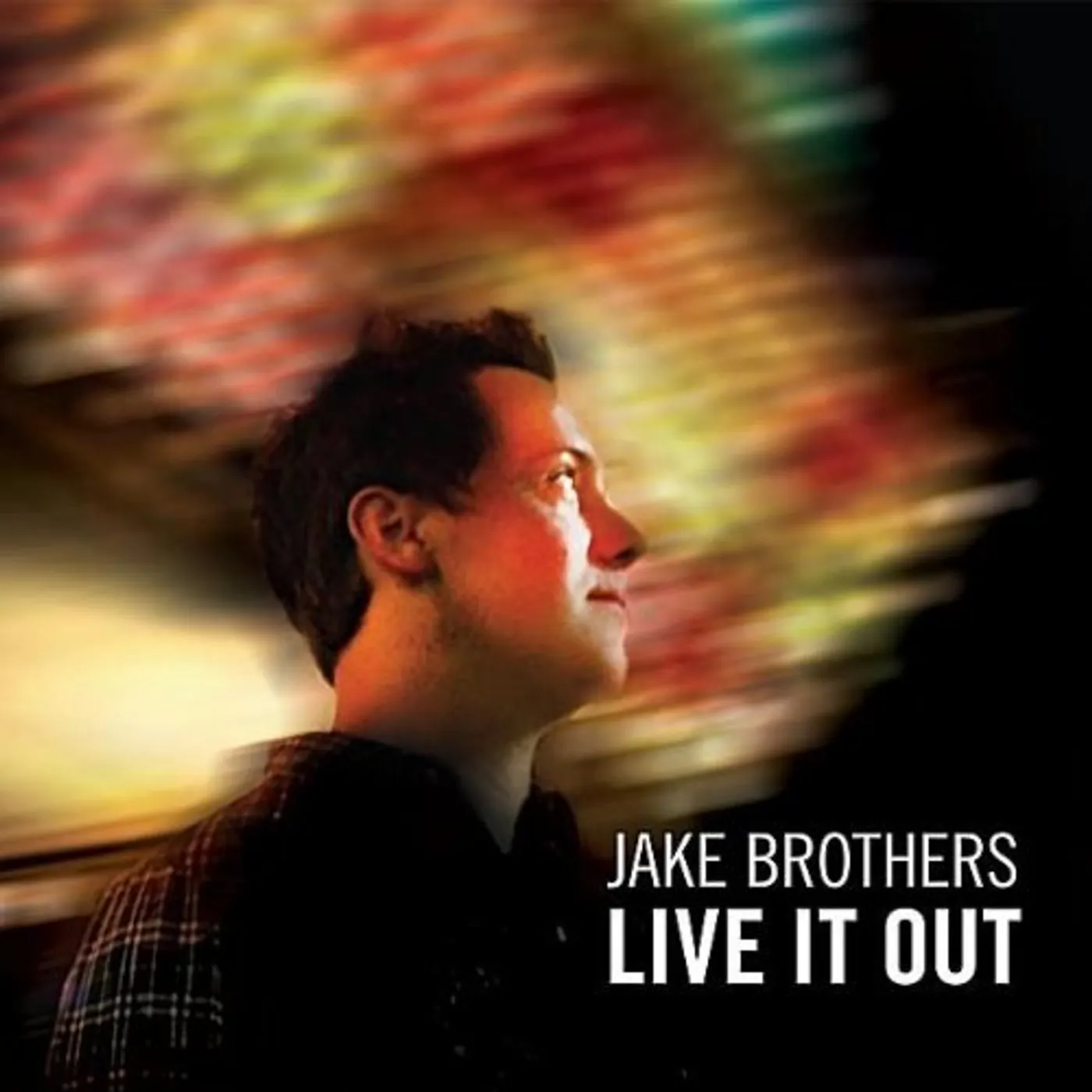 Jake Brothers LIVE IT OUT CD