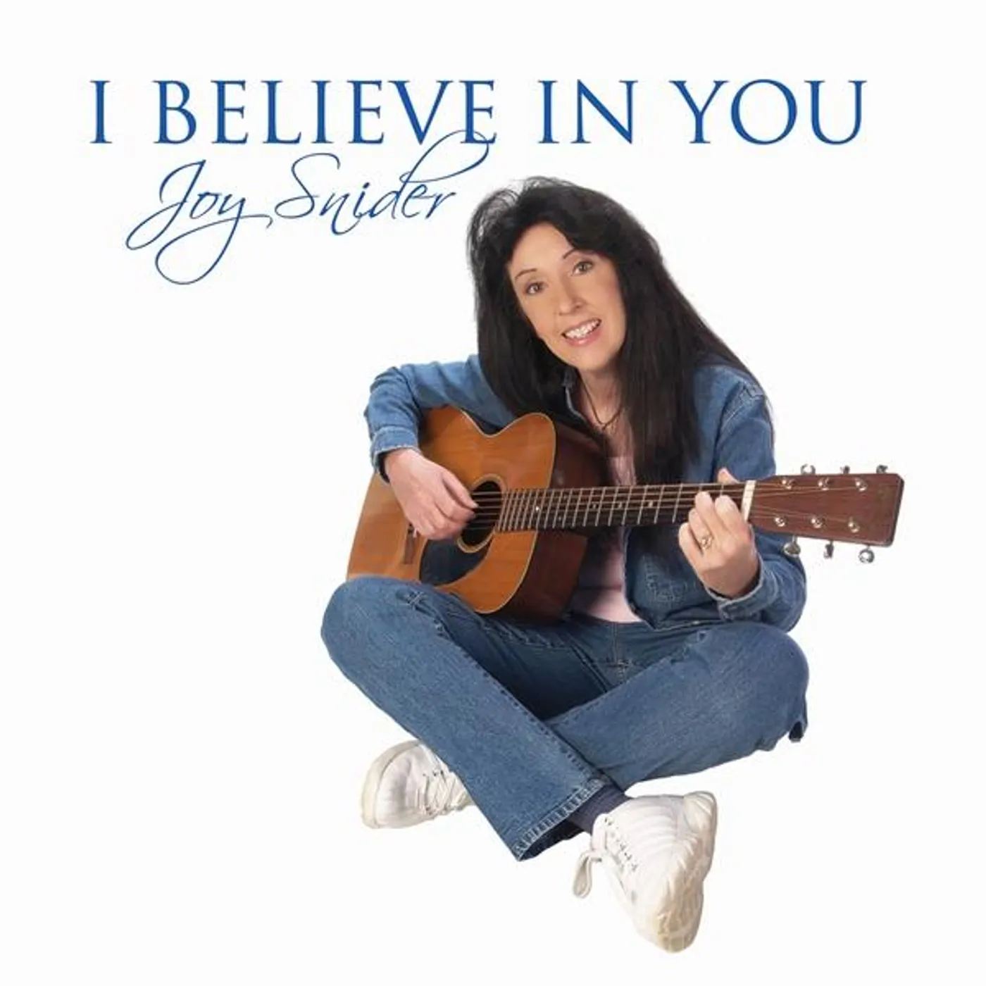 Joy Snider I BELIEVE IN YOU CD