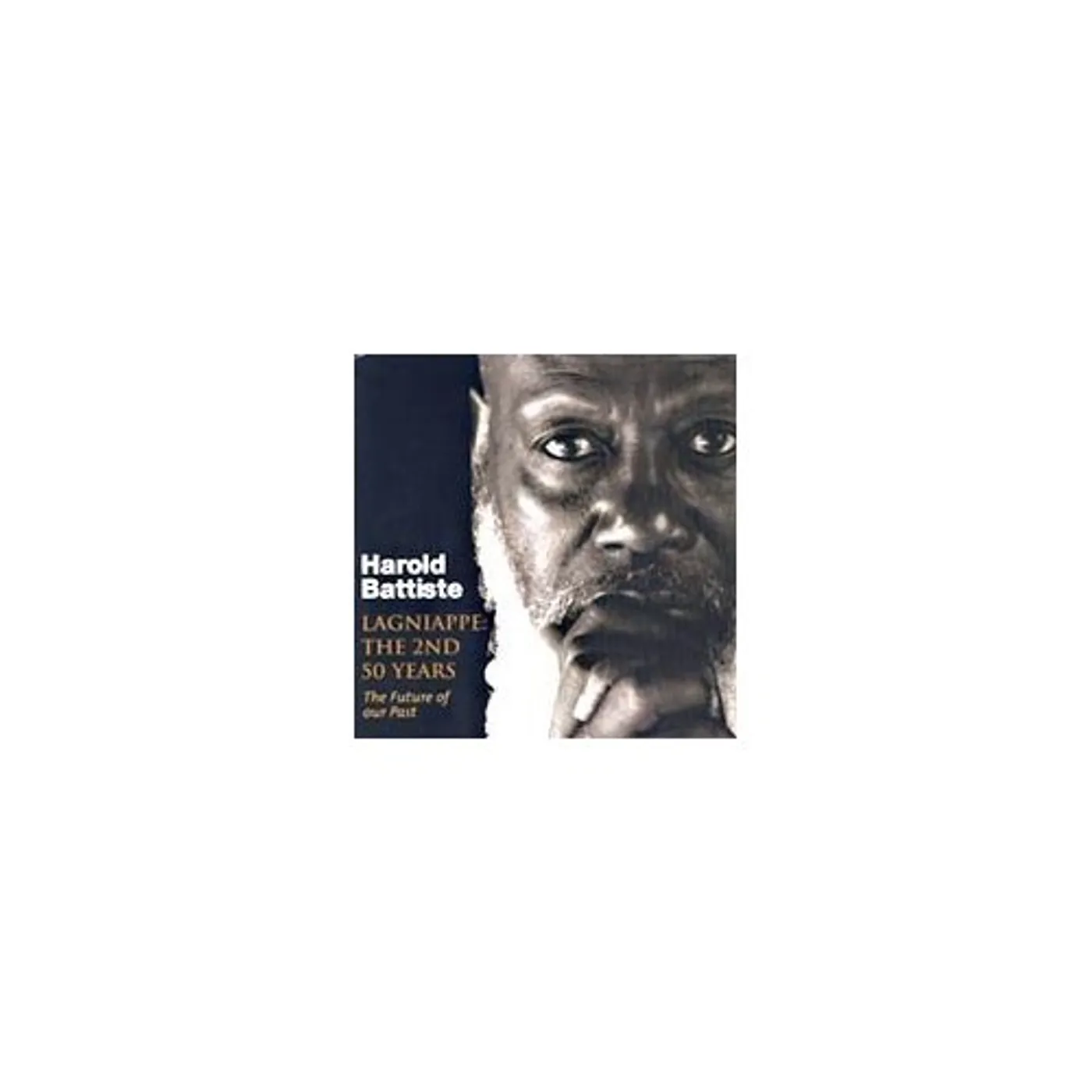 Harold Battiste LAGNIAPPE: THE 2ND 50 YEARS CD