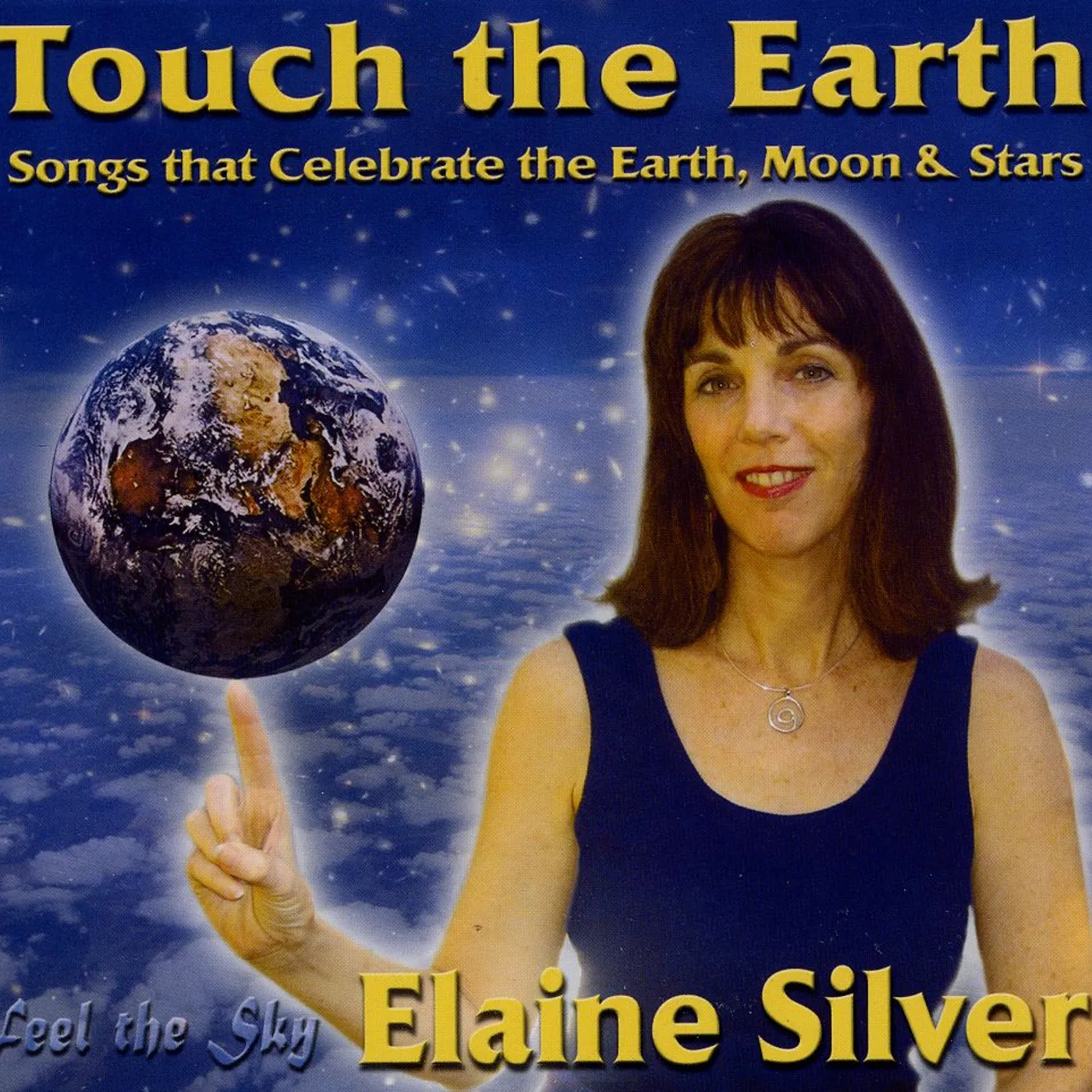 Elaine Silver TOUCH THE EARTH CD