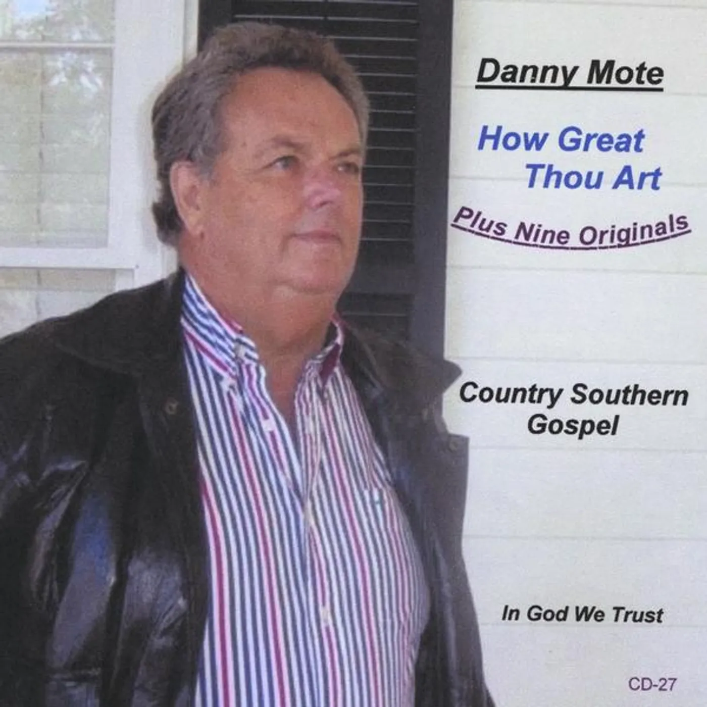 Danny Mote HOW GREAT THOU ART/PLUS NINE ORIGINALS CD