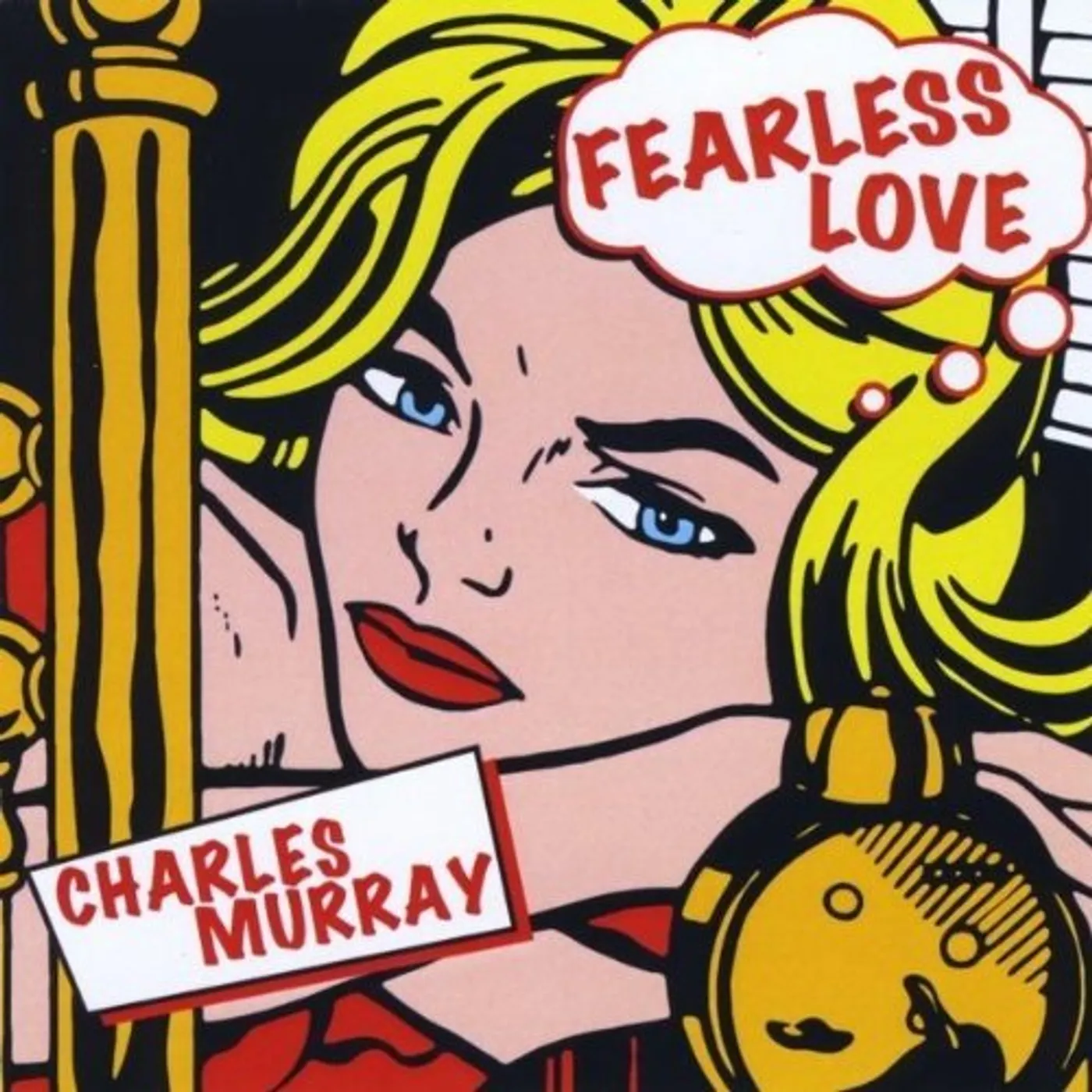 Charles Murray FEARLESS LOVE CD