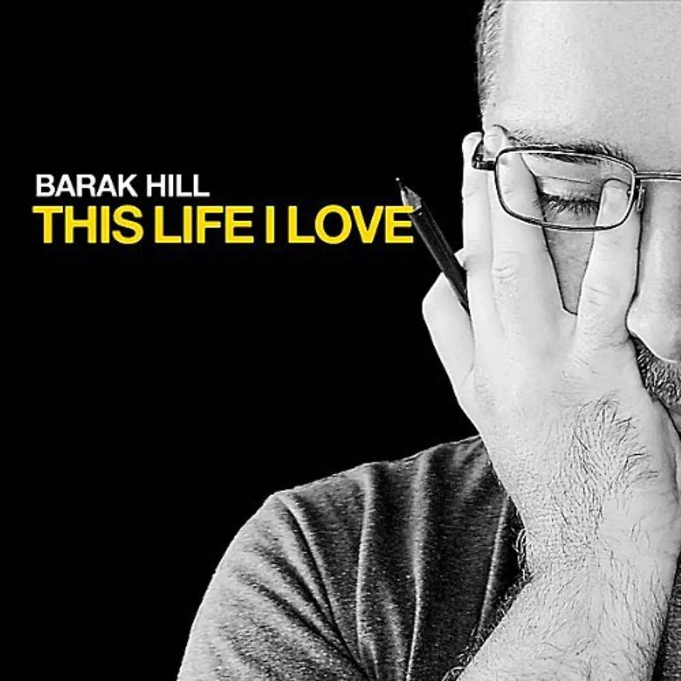 Barak Hill THIS LIFE I LOVE CD