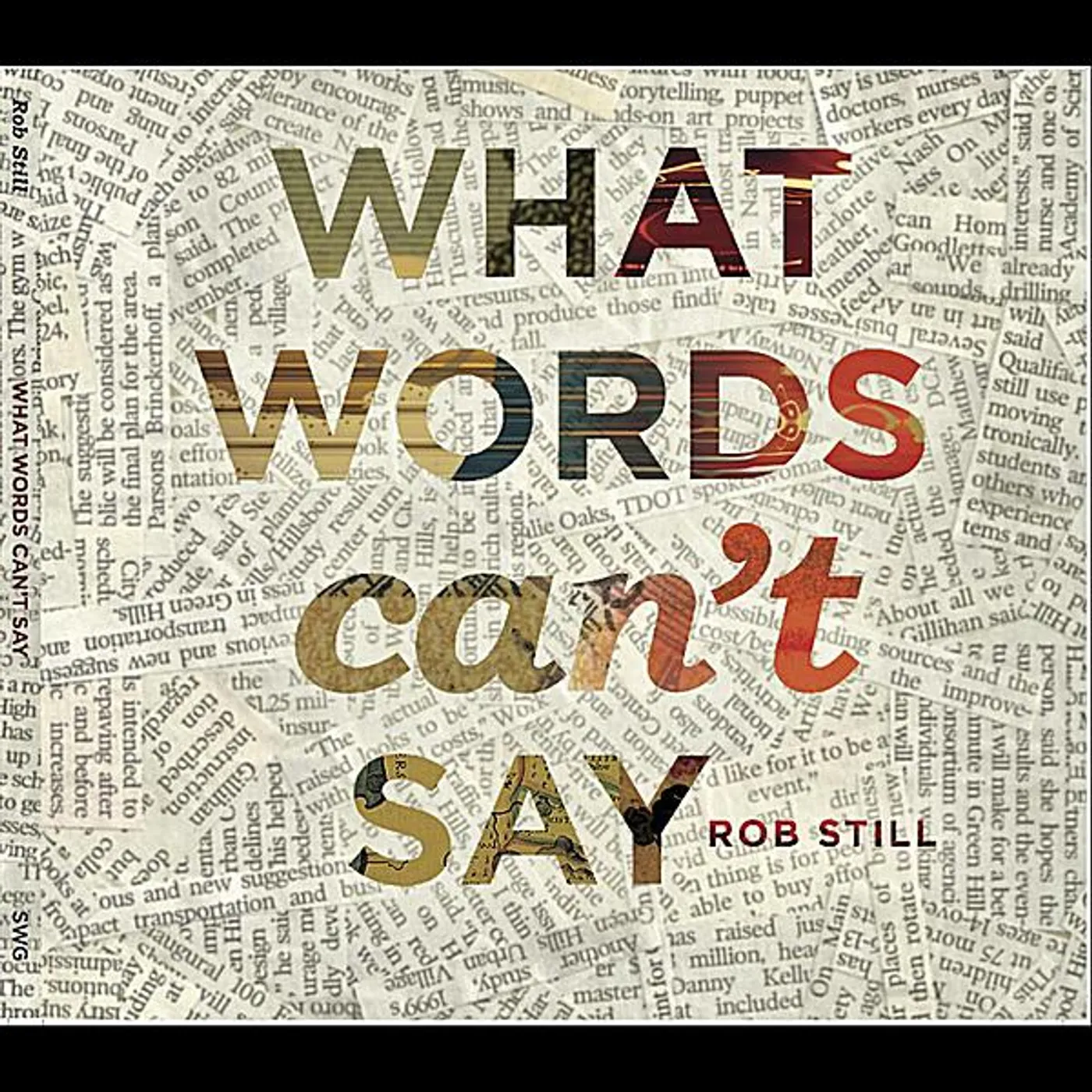 Rob Still WHAT WORDS CAN'T SAY CD