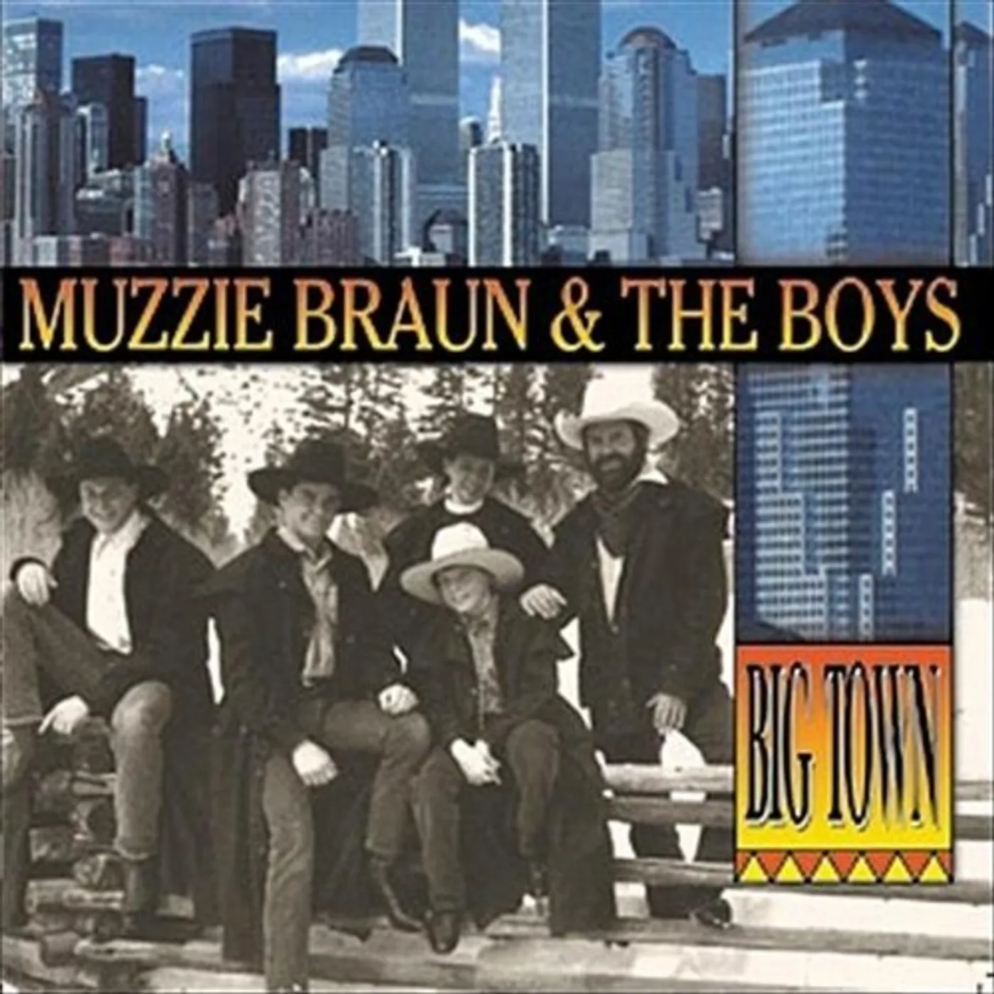 Muzzie Braun BIG TOWN CD