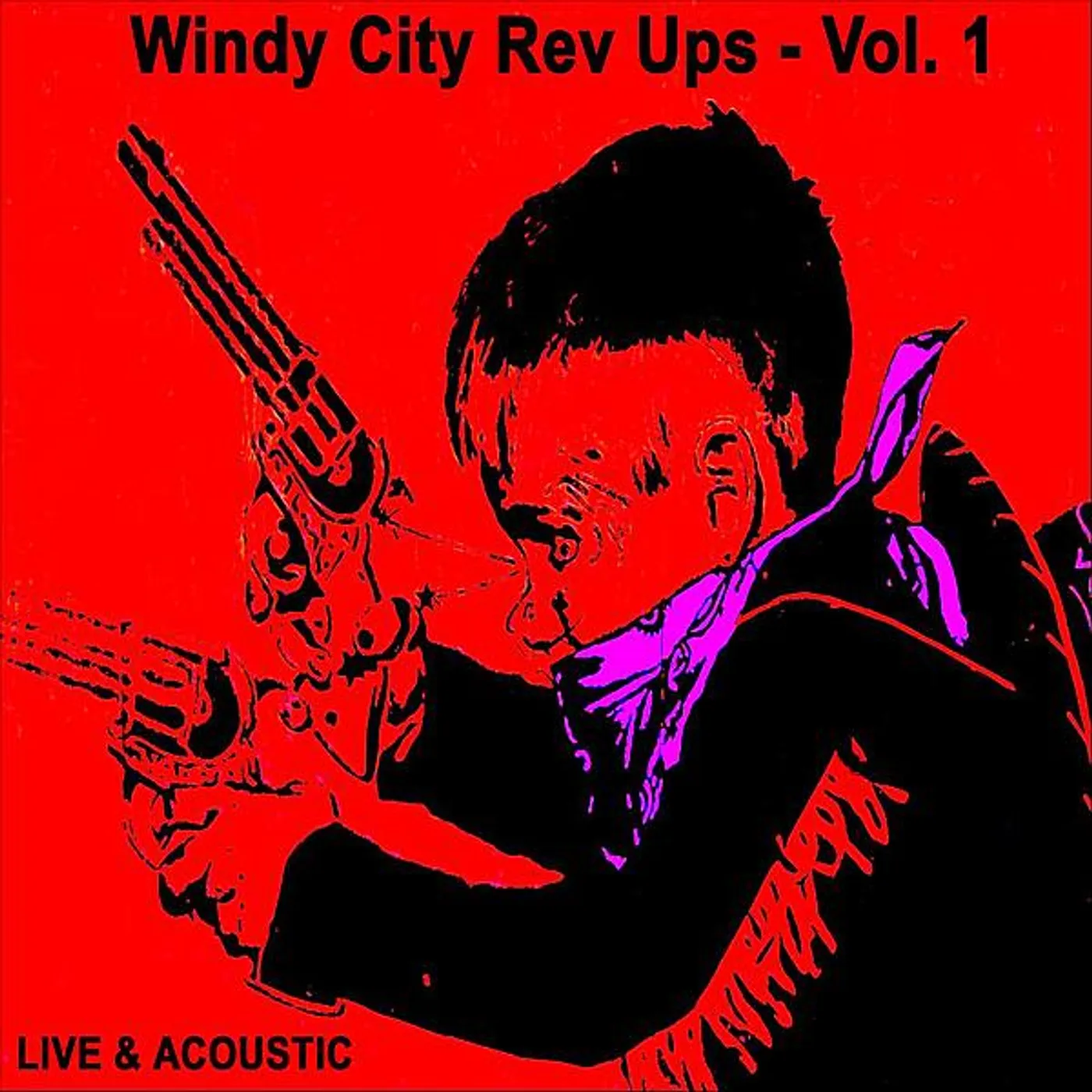 Windy City Rev Ups LIVE & ACOUSTIC 1 CD