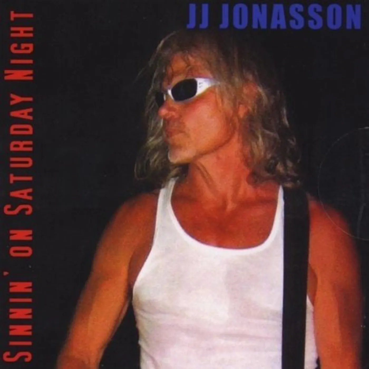 JJ Jonasson SINNIN' ON SATURDAY NIGHT CD