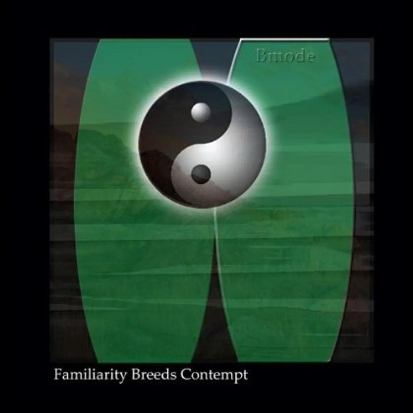 Bmode FAMILIARITY BREEDS CONTEMPT CD