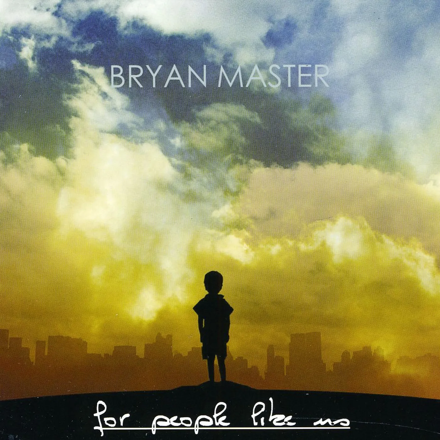 Bryan Master FOR PEOPLE LIKE US CD
