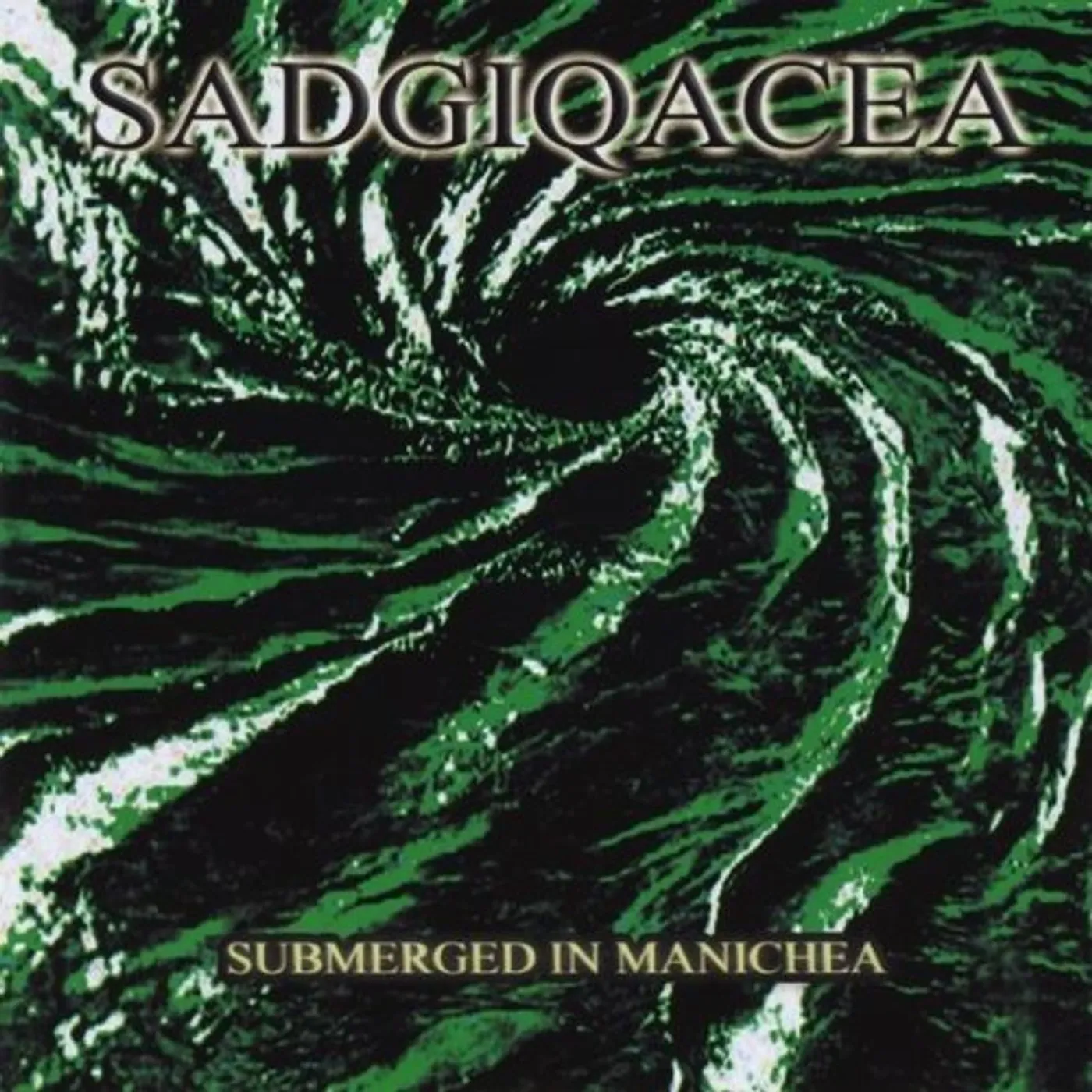 Sadgiqacea SUBMERGED IN MANICHEA CD