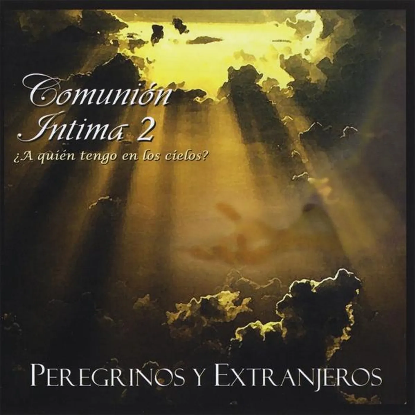 Peregrinos y Extranjeros COMUNION INTIMA 2 CD