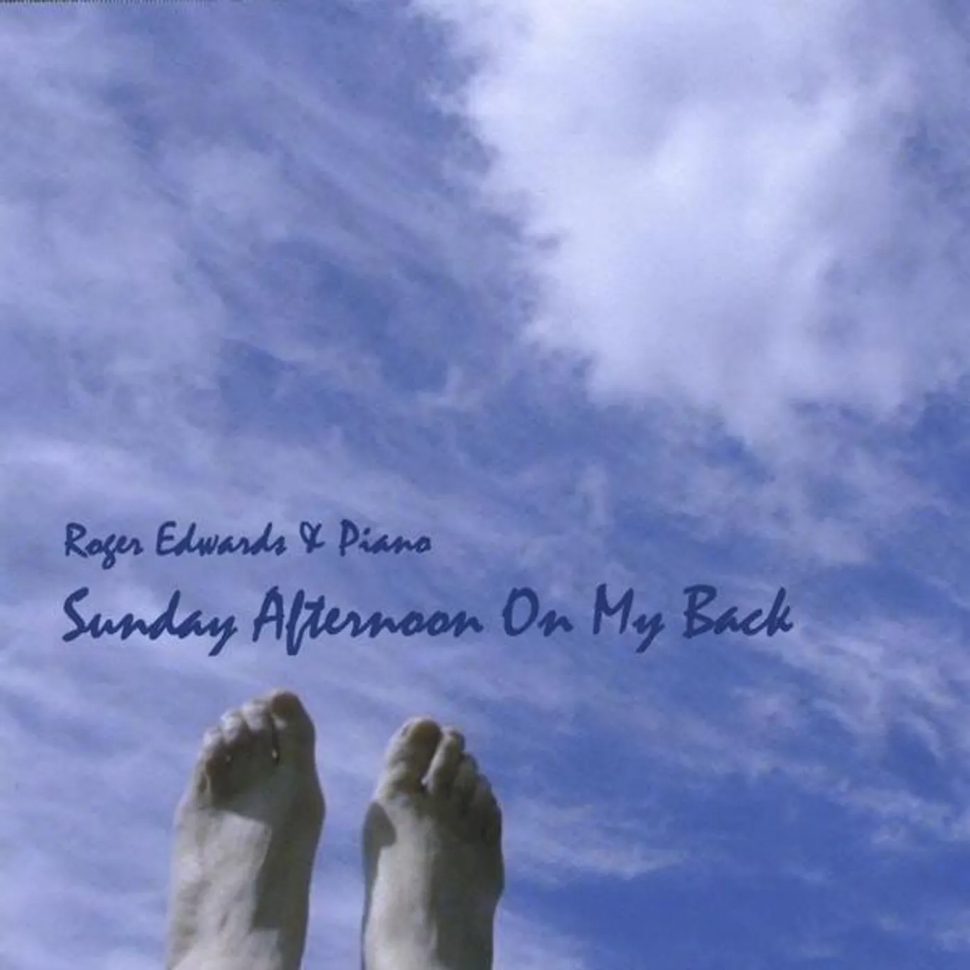 Roger Edwards SUNDAY AFTERNOON ON MY BACK CD