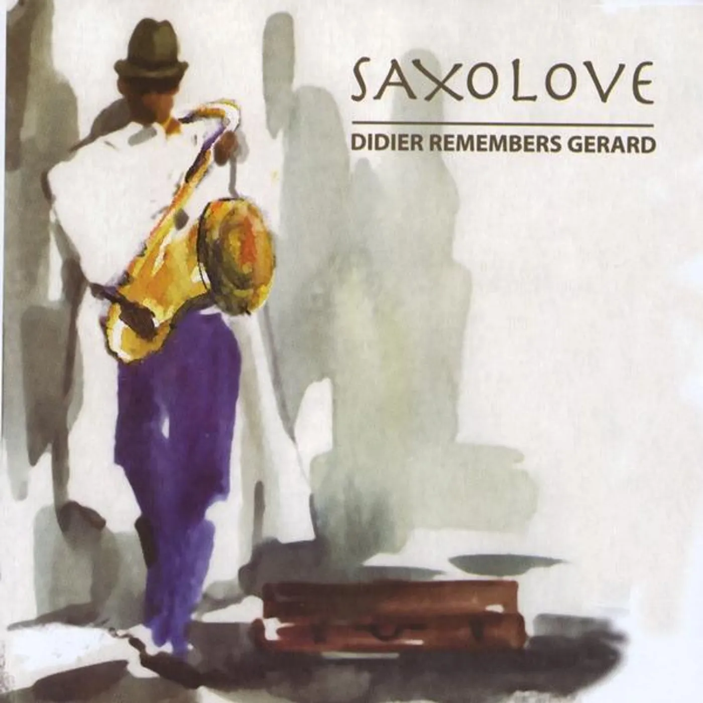 Saxolove DIDIER REMEMBERS GERARD CD