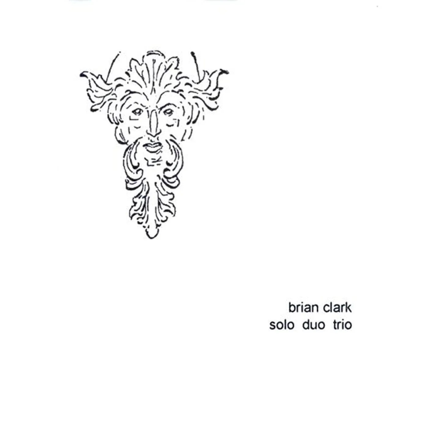 Brian Clark SOLO DUO TRIO CD