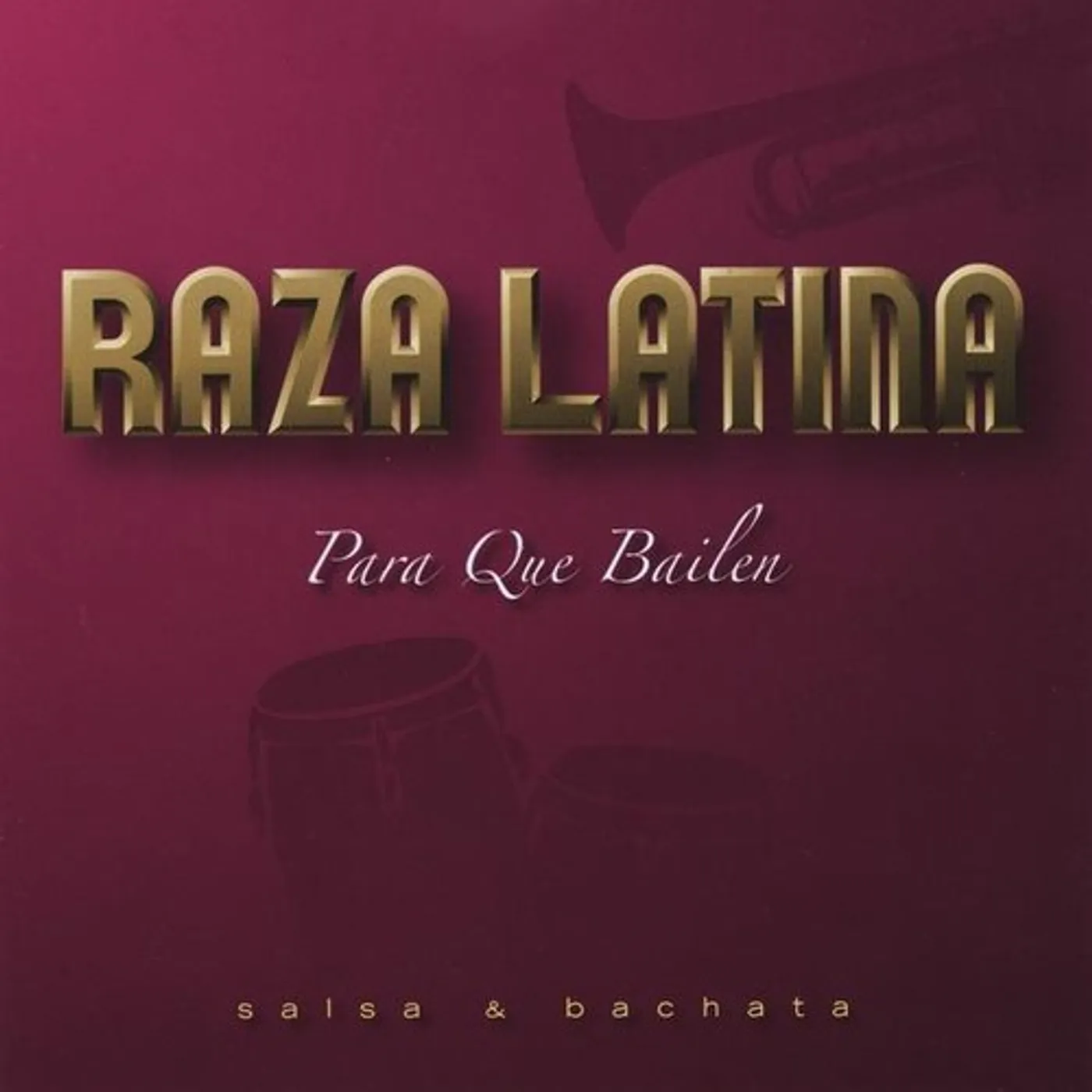 Raza Latina PARA QUE BAILEN CD