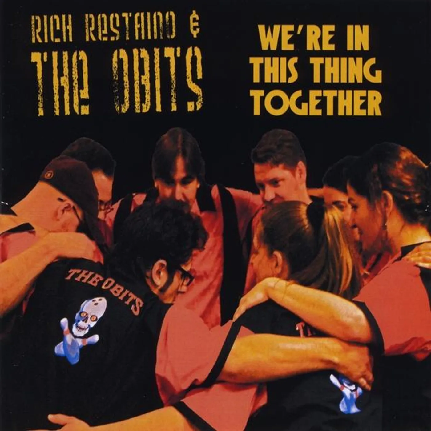 Rich Restaino & The Obits WE'RE IN THIS THING TOGETHER CD