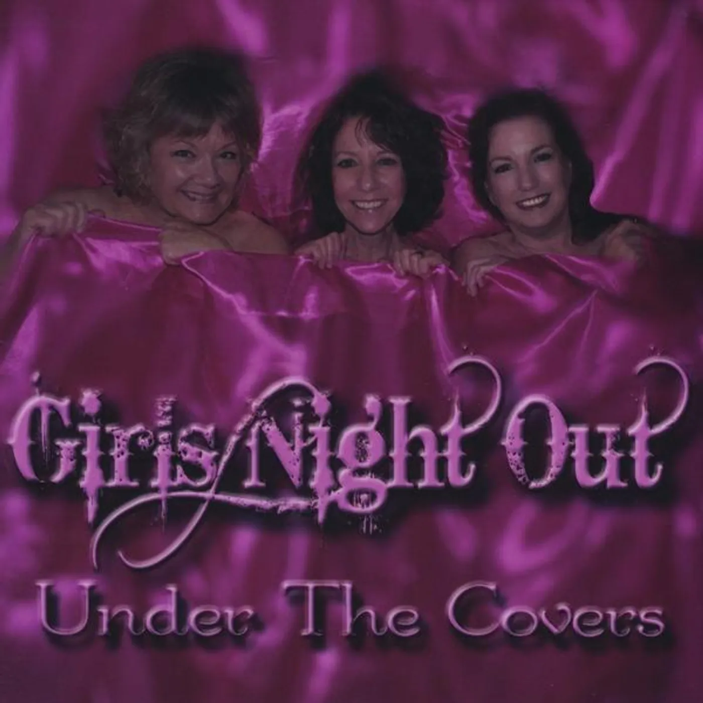 Girls Night Out UNDER THE COVERS CD