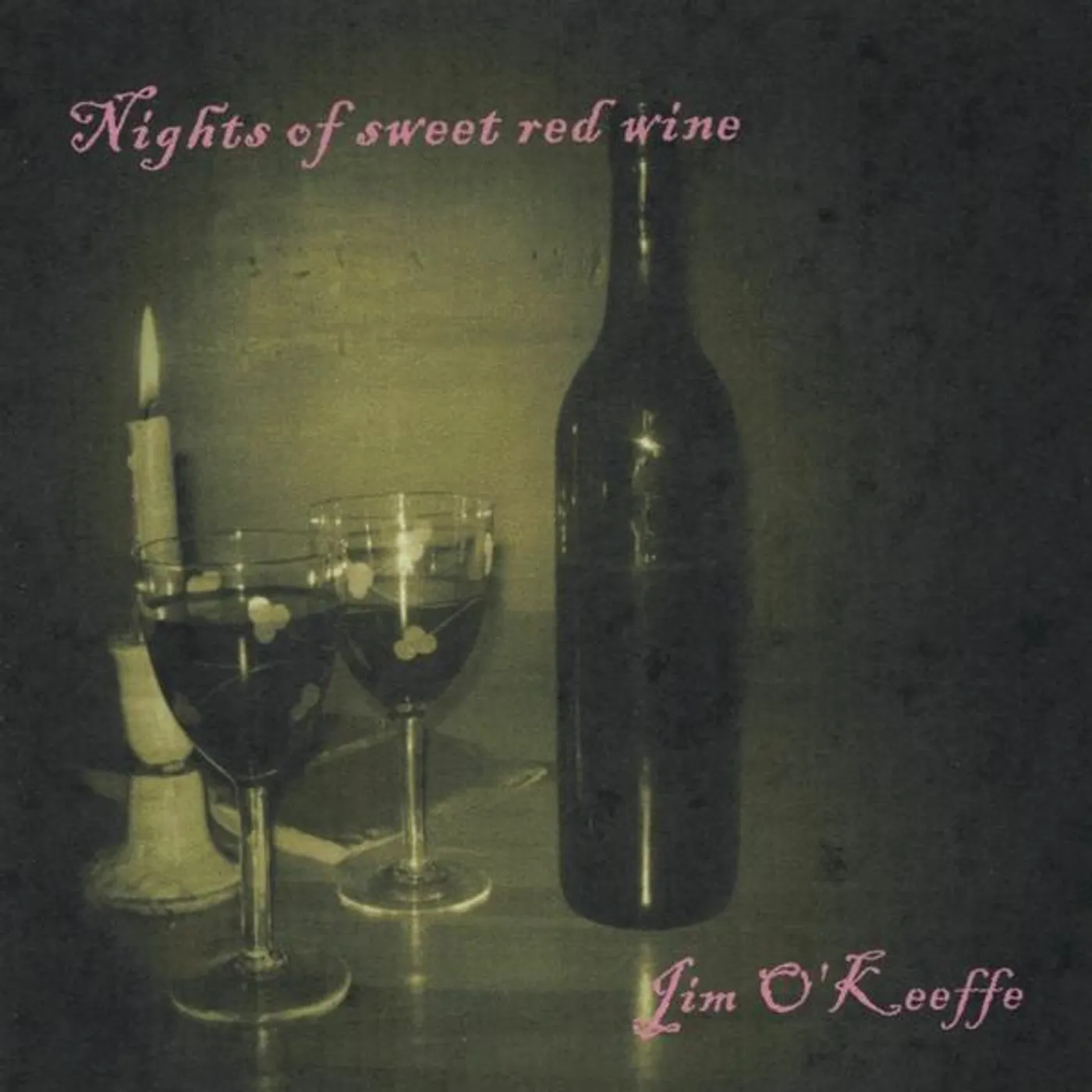 Jim O'Keeffe NIGHTS OF SWEET RED WINE CD
