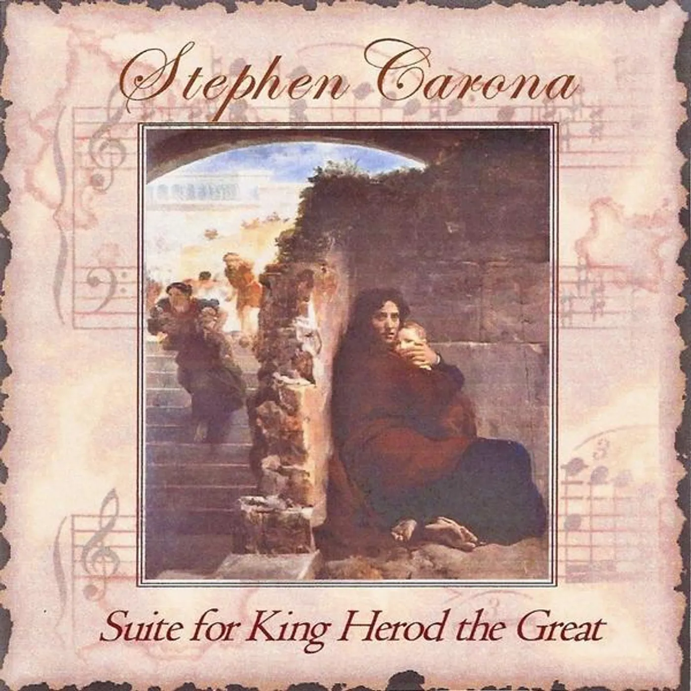 Stephen Carona SUITE FOR KING HEROD THE GREAT CD