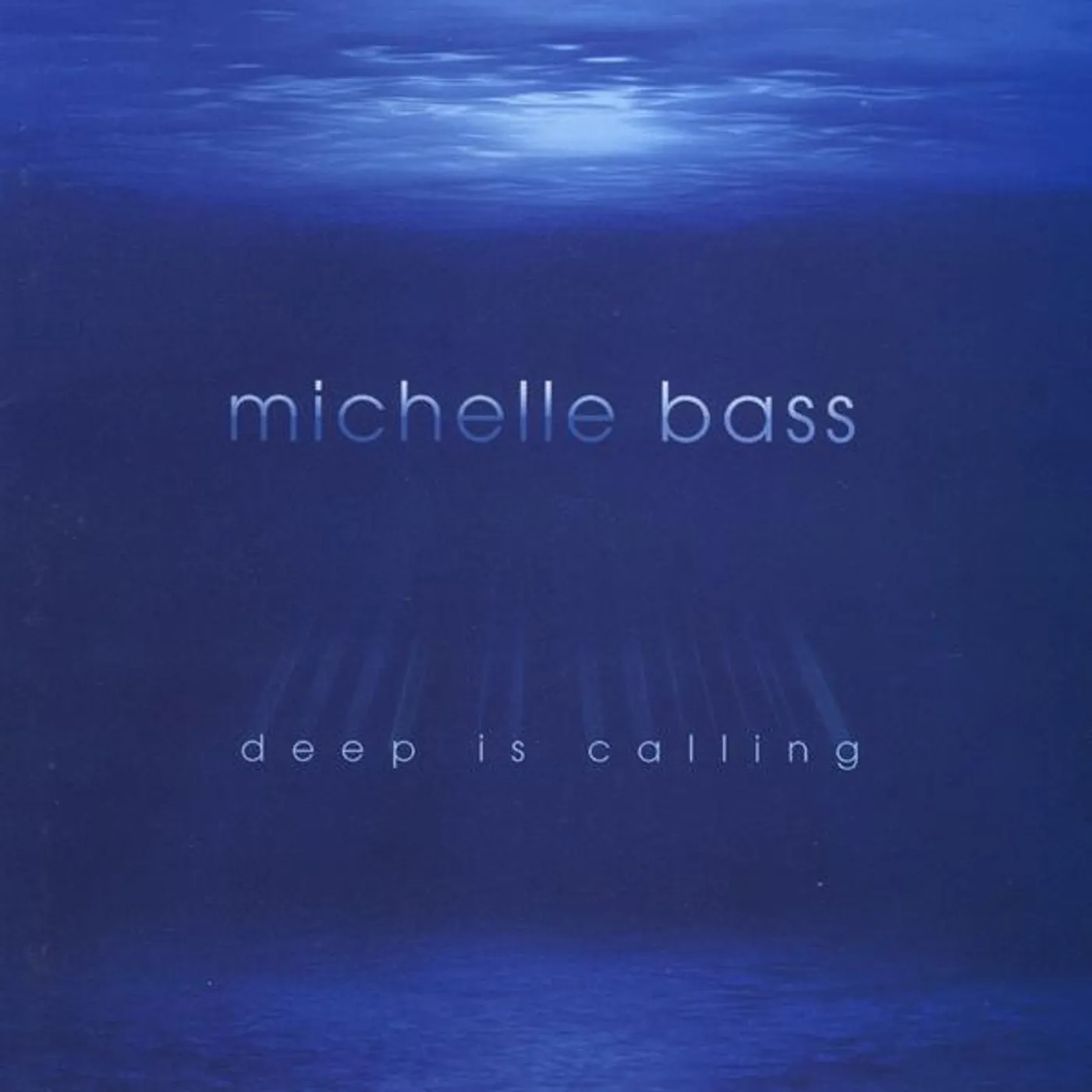 Michelle Bass DEEP IS CALLING CD