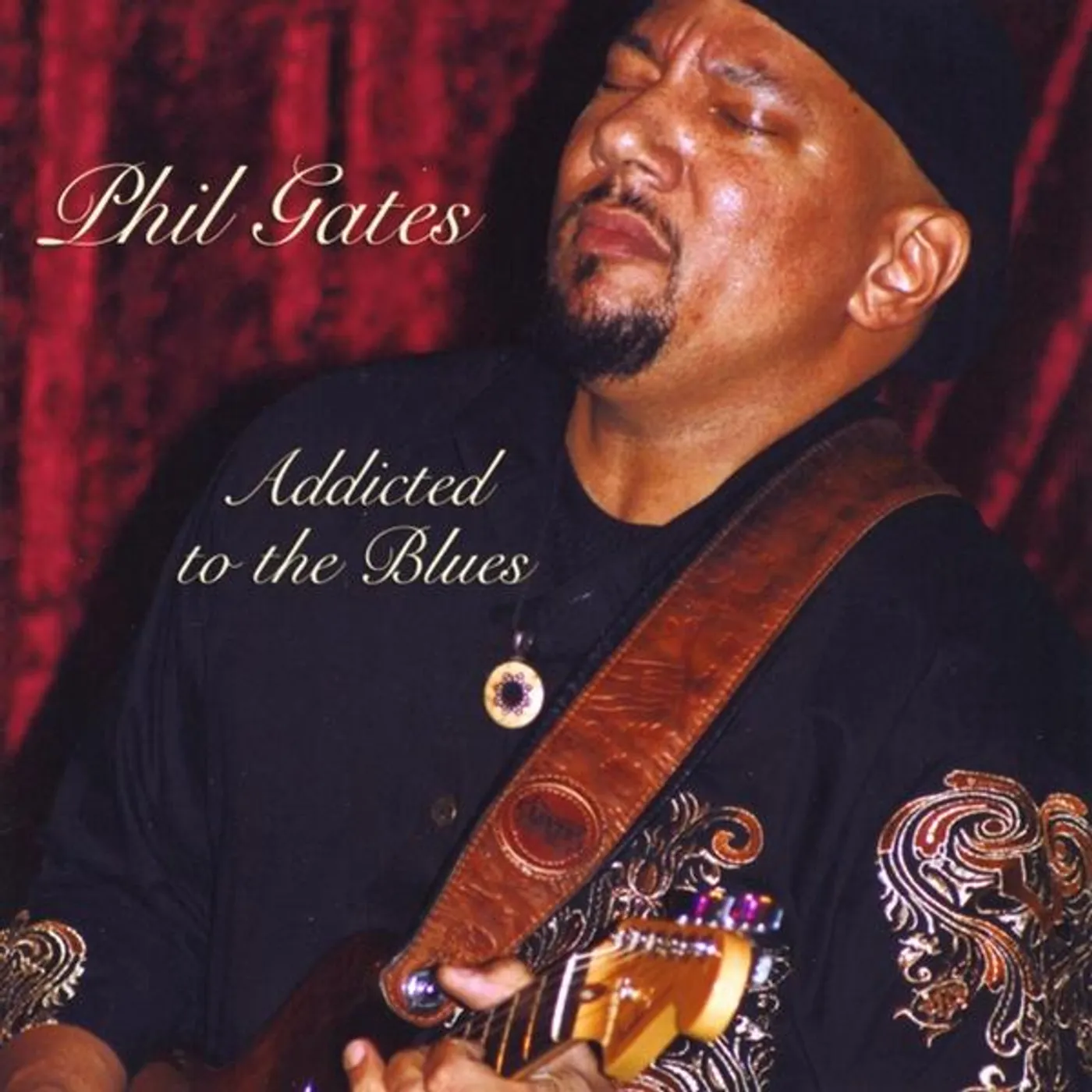 Phil Gates ADDICTED TO THE BLUES CD