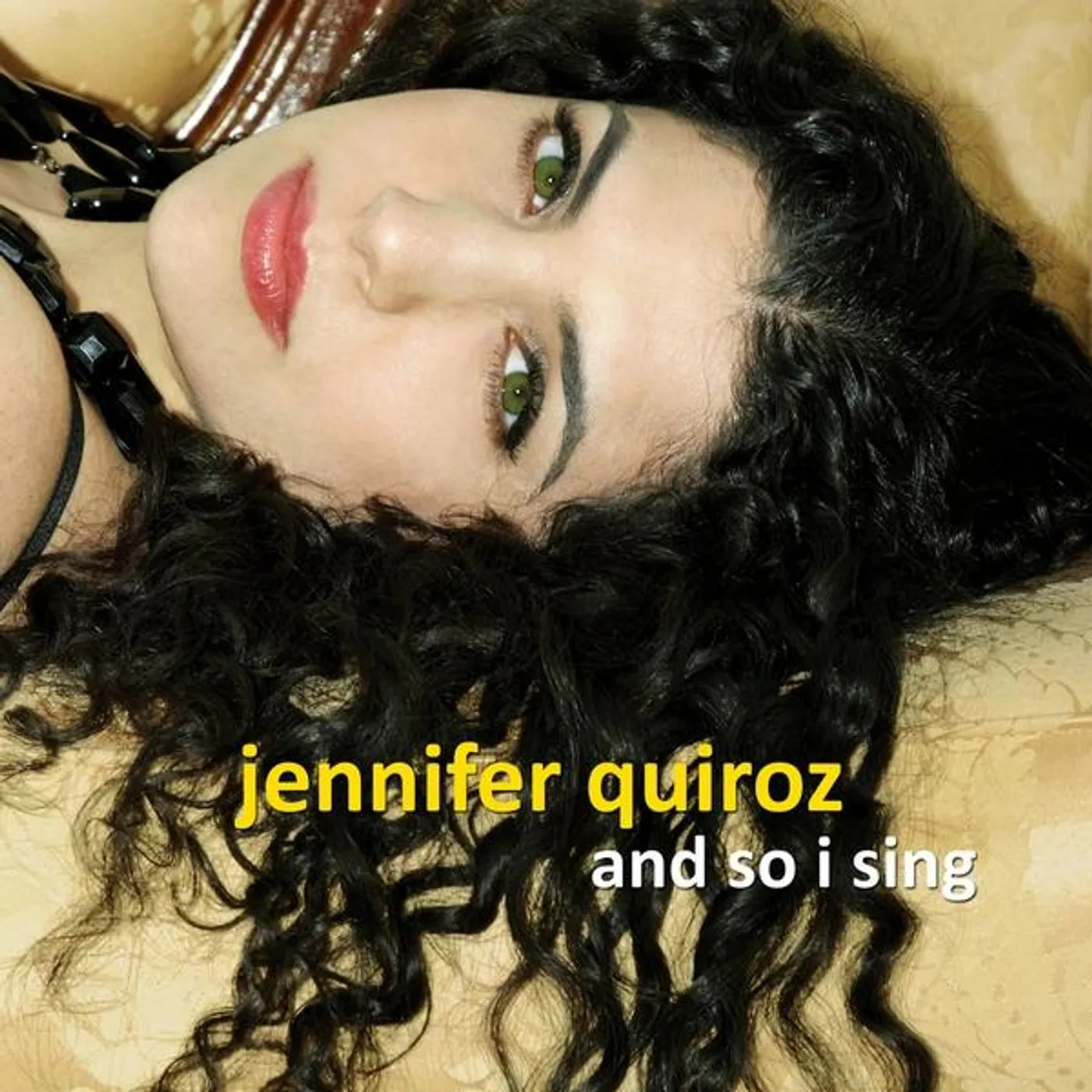 Jennifer Quiroz AND SO I SING CD