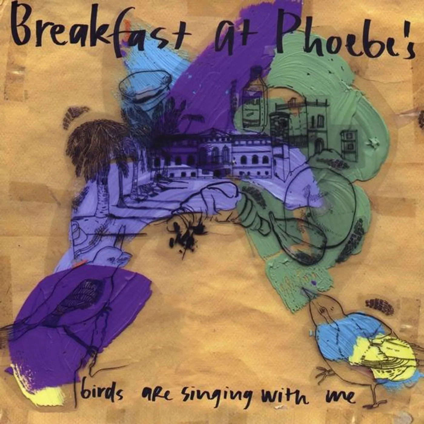 Breakfast at Phoebe's BIRDS ARE SINGING WITH ME CD