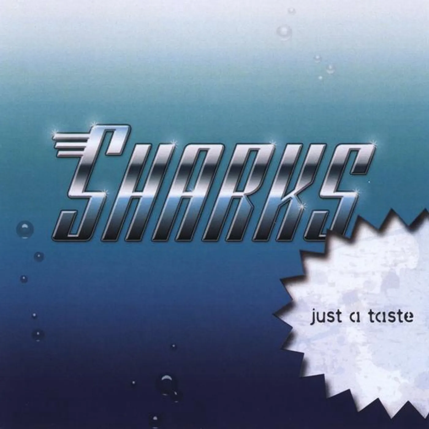 Sharks JUST A TASTE CD