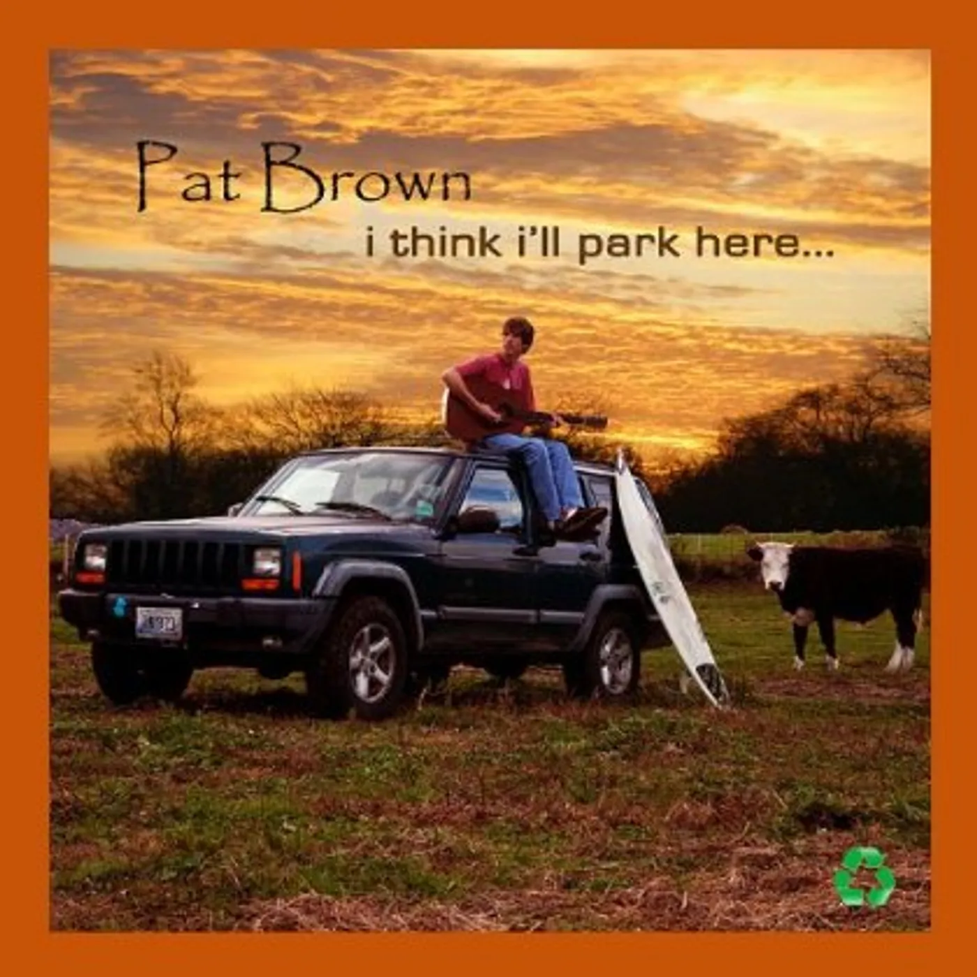 Pat Brown I THINK I'LL PARK HERE CD