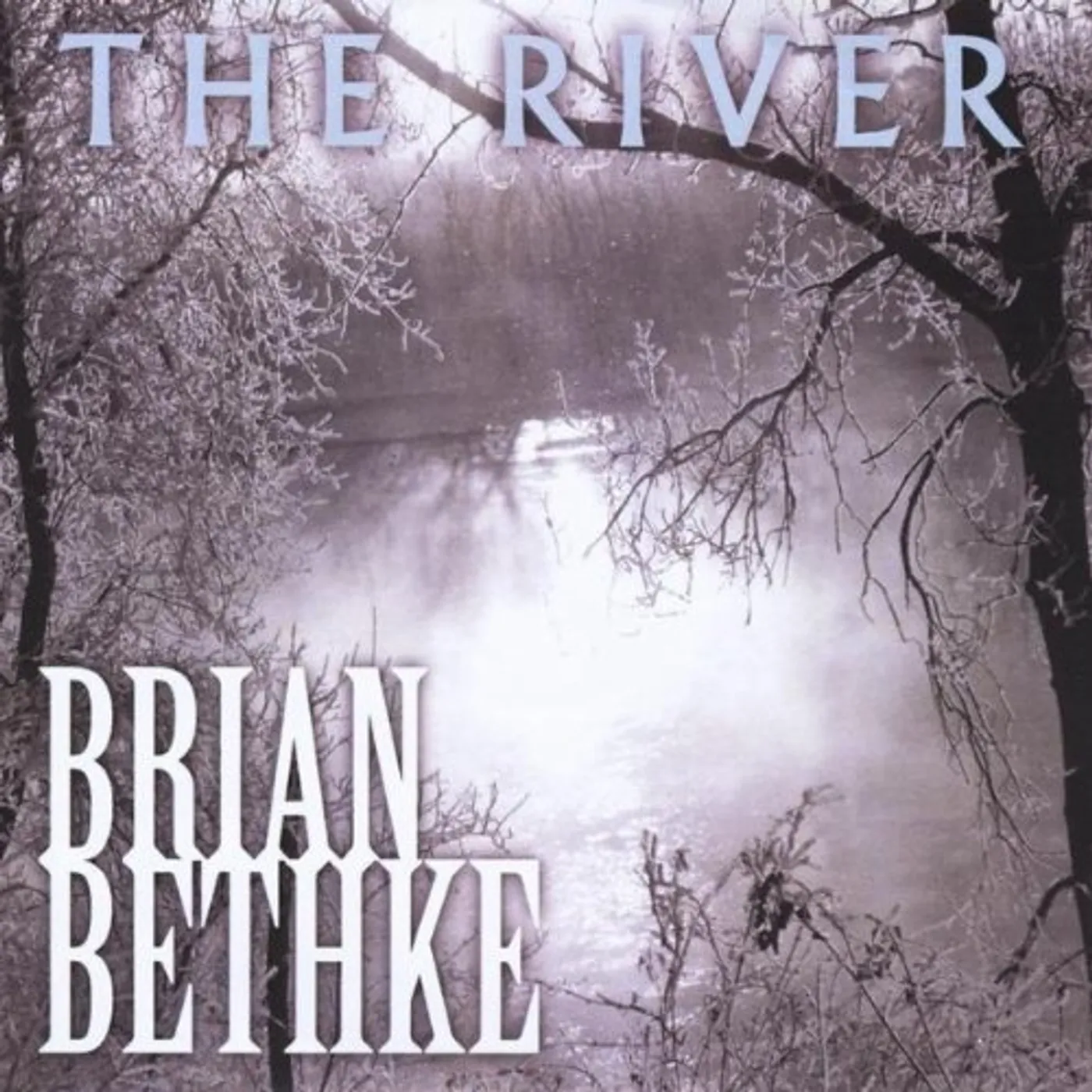 Brian Bethke RIVER CD