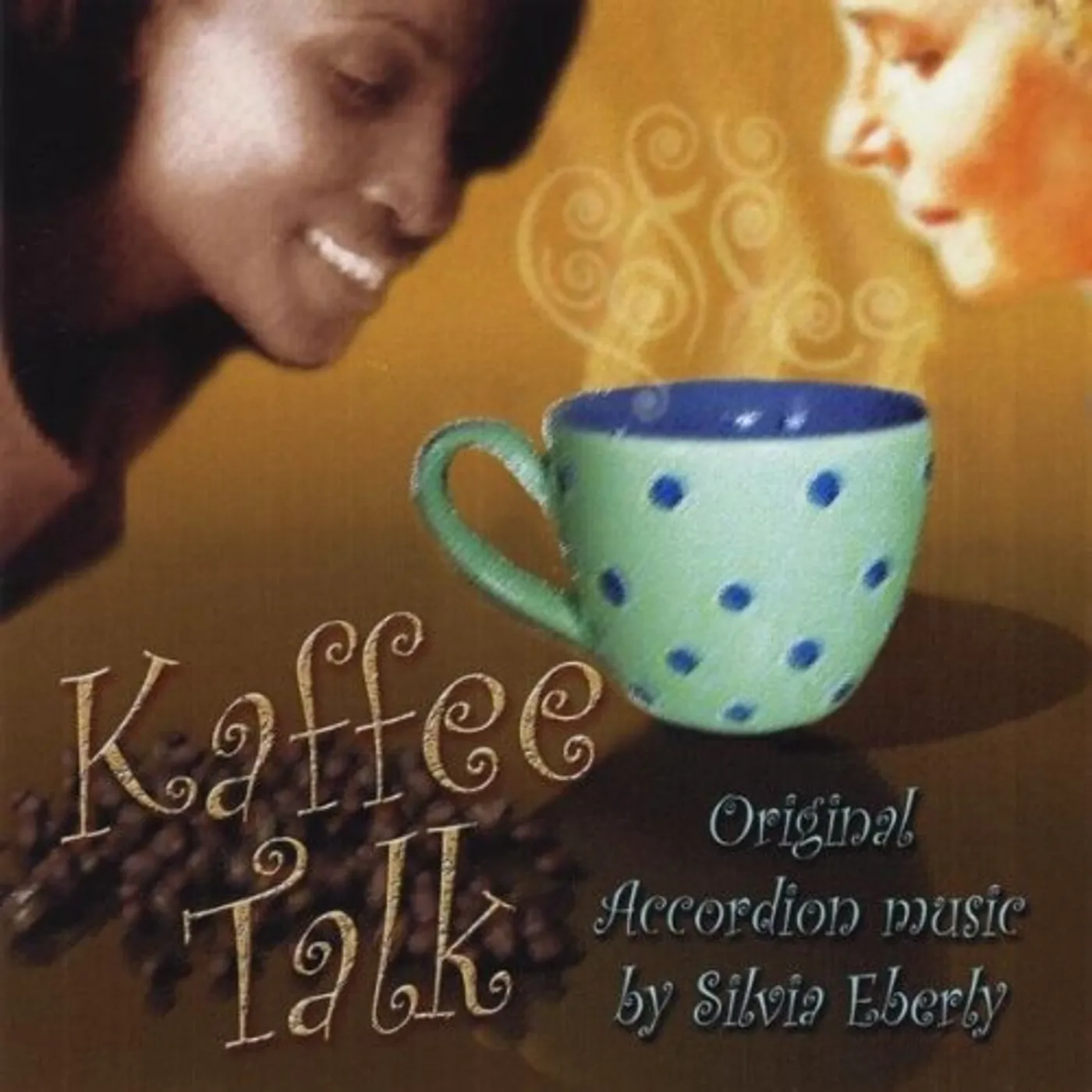 Silvia Eberly KAFFE TALK- KAFFEE KLATSCH CD